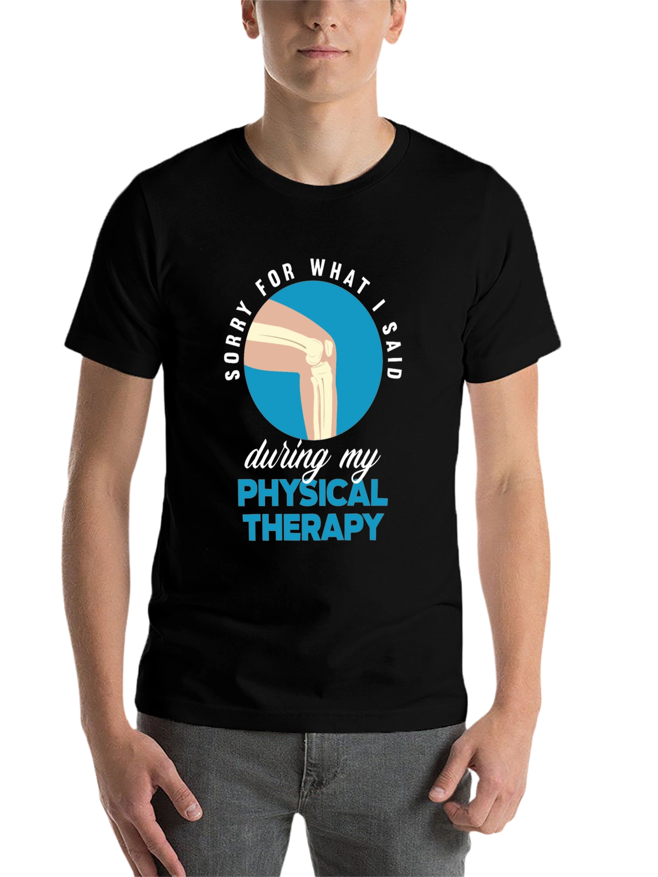Black Funny Physical Therapy Sorry T-Shirt view 7