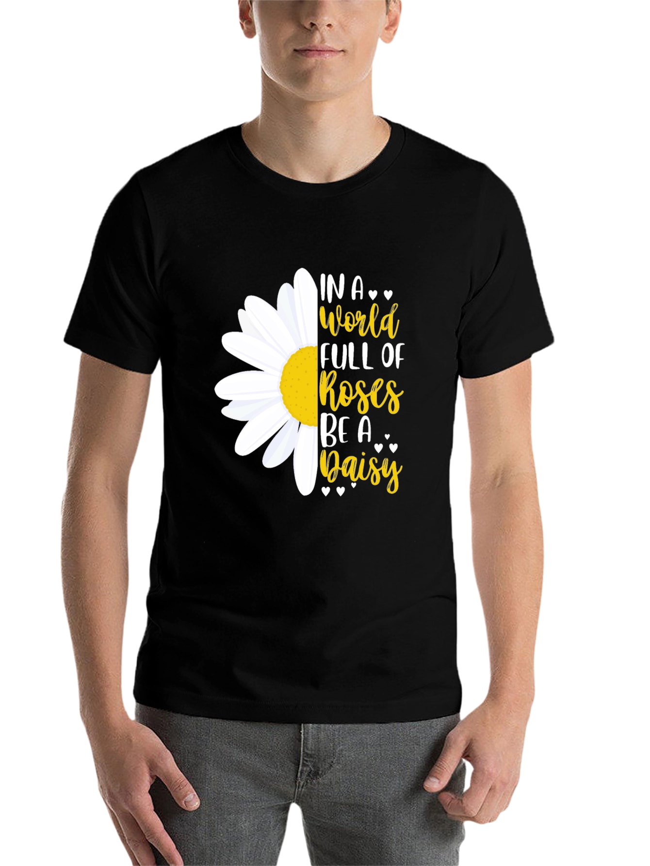 Black In a World Full of Roses Be a Daisy T-Shirt view 7