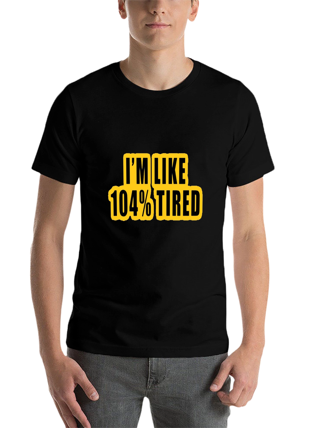 Black I'm Like 104% Tired Graphic T-Shirt view 7