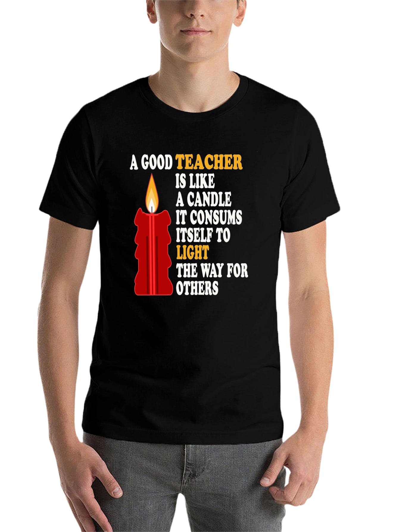 Black A Good Teacher is Like a Candle T-Shirt view 7
