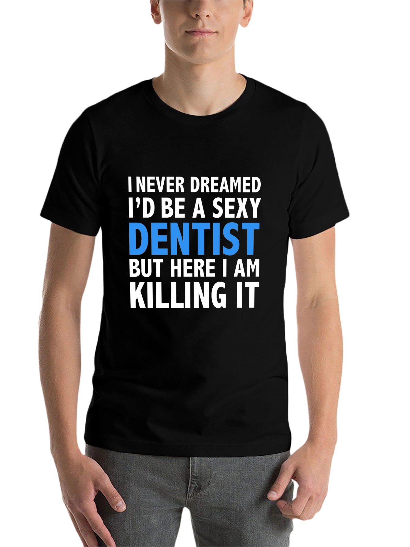 Black Sexy Dentist T-Shirt - Killing It! view 7