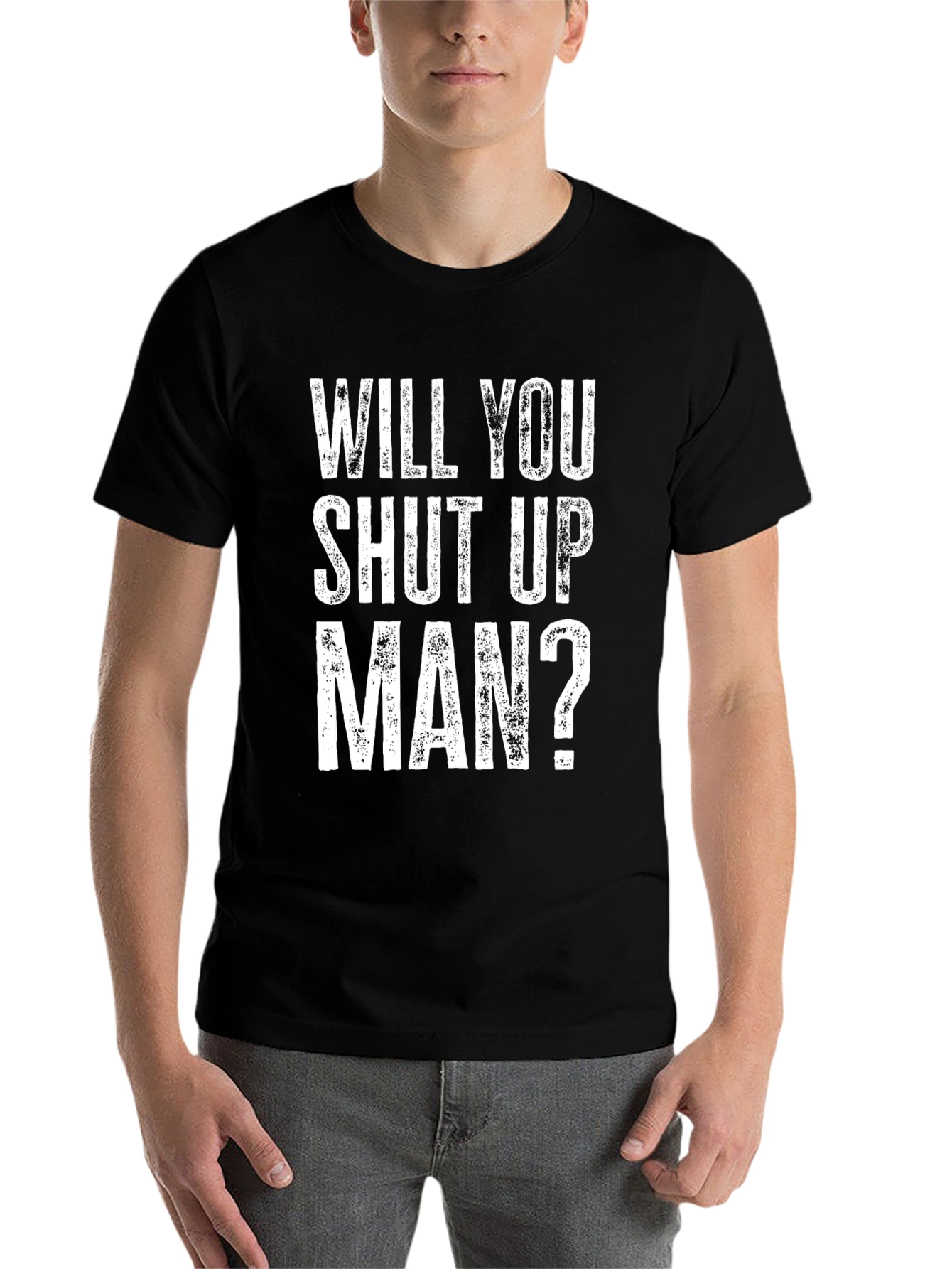 Black Will You Shut Up Man? Graphic T-Shirt view 7