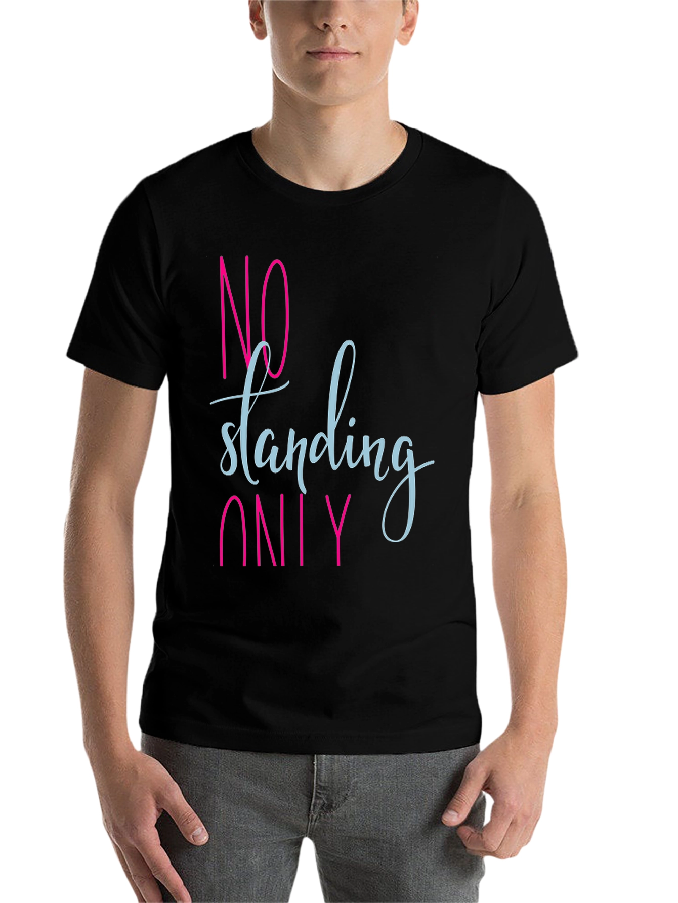 Black No Standing Only T-Shirt - Funny Slogan Tee view 7