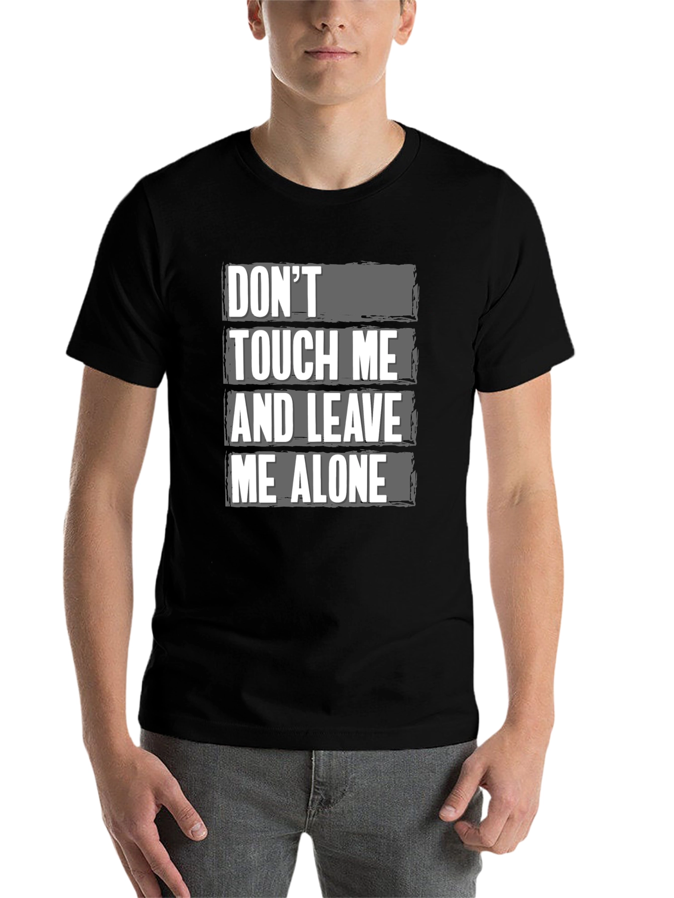 Black Don't Touch Me and Leave Me Alone Graphic T-Shirt view 7