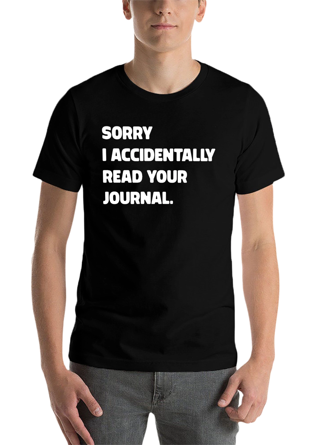 Black Funny 'Sorry I Read Your Journal' Black T-Shirt view 7