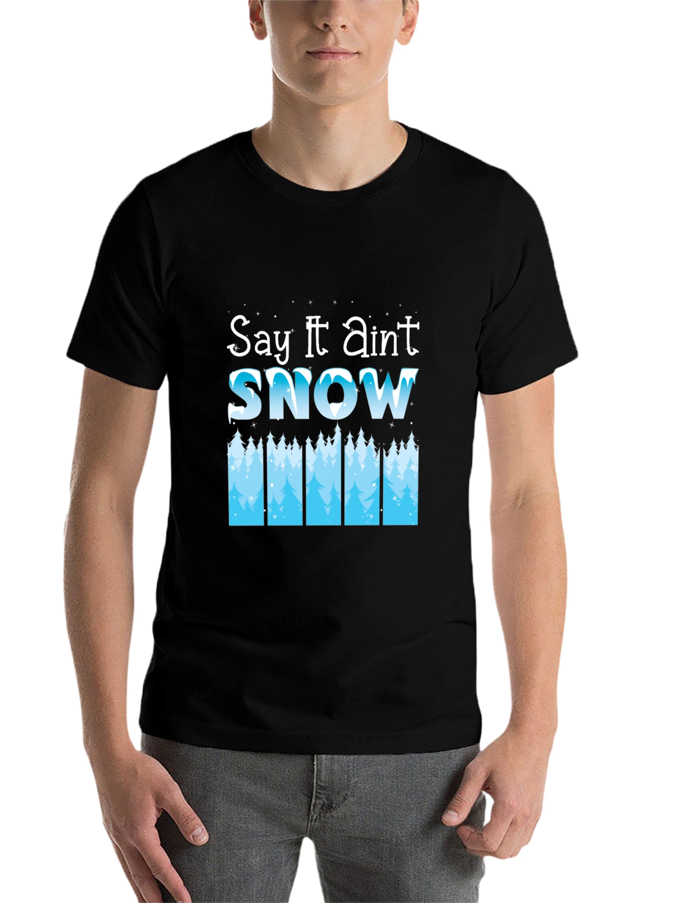 Black Say It Ain't Snow Black T-Shirt view 7
