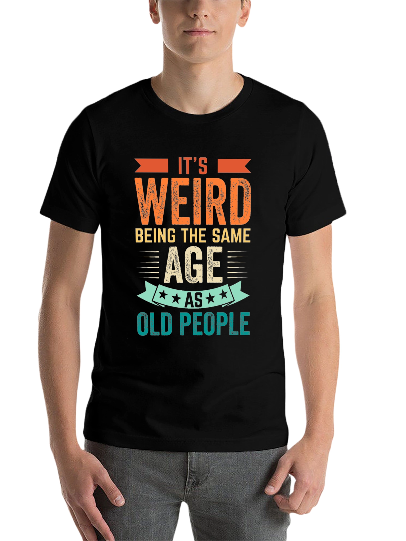 Black It's Weird Being The Same Age as Old People T-Shirt view 7