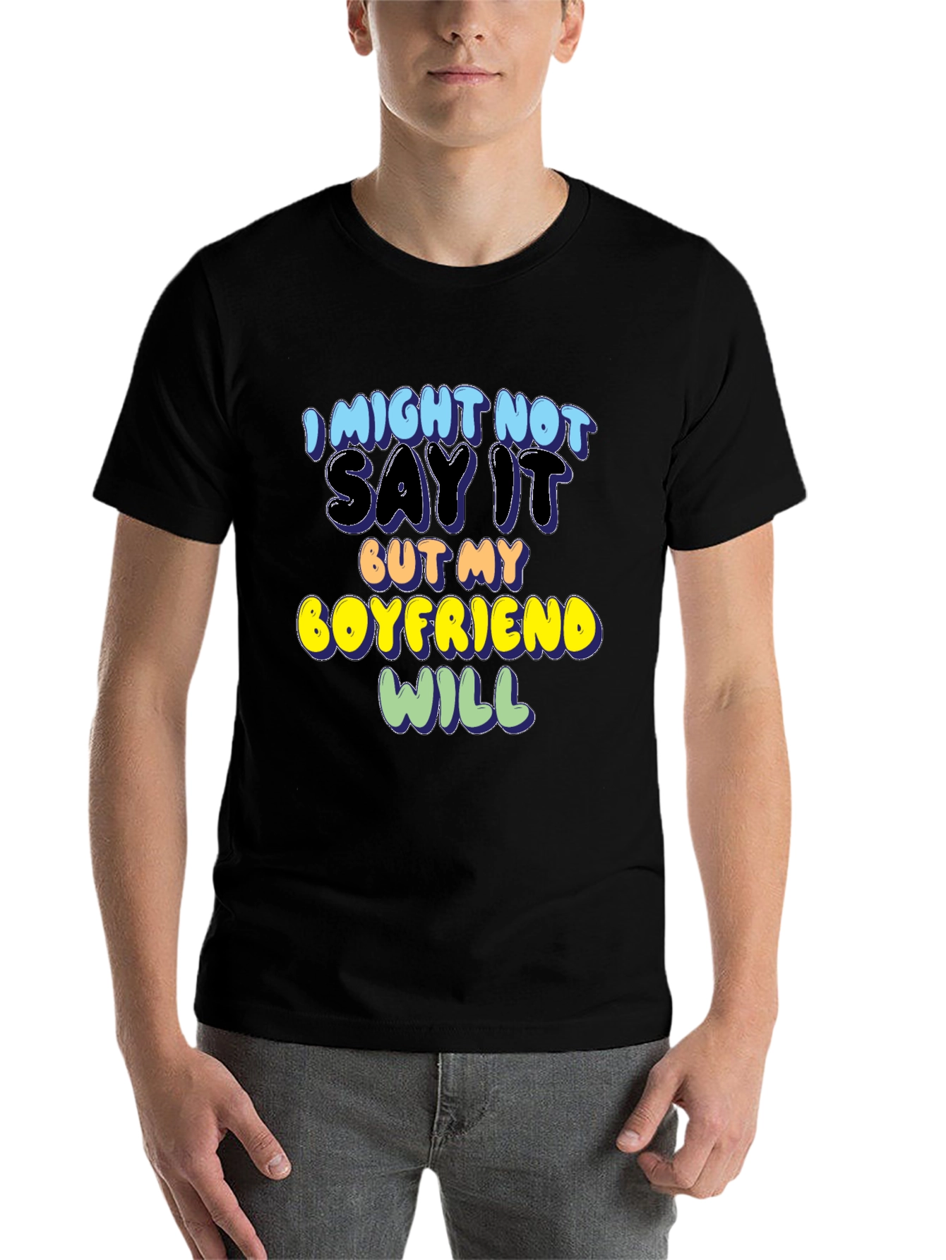 Black Funny Boyfriend T-Shirt - "I Might Not Say It" view 7