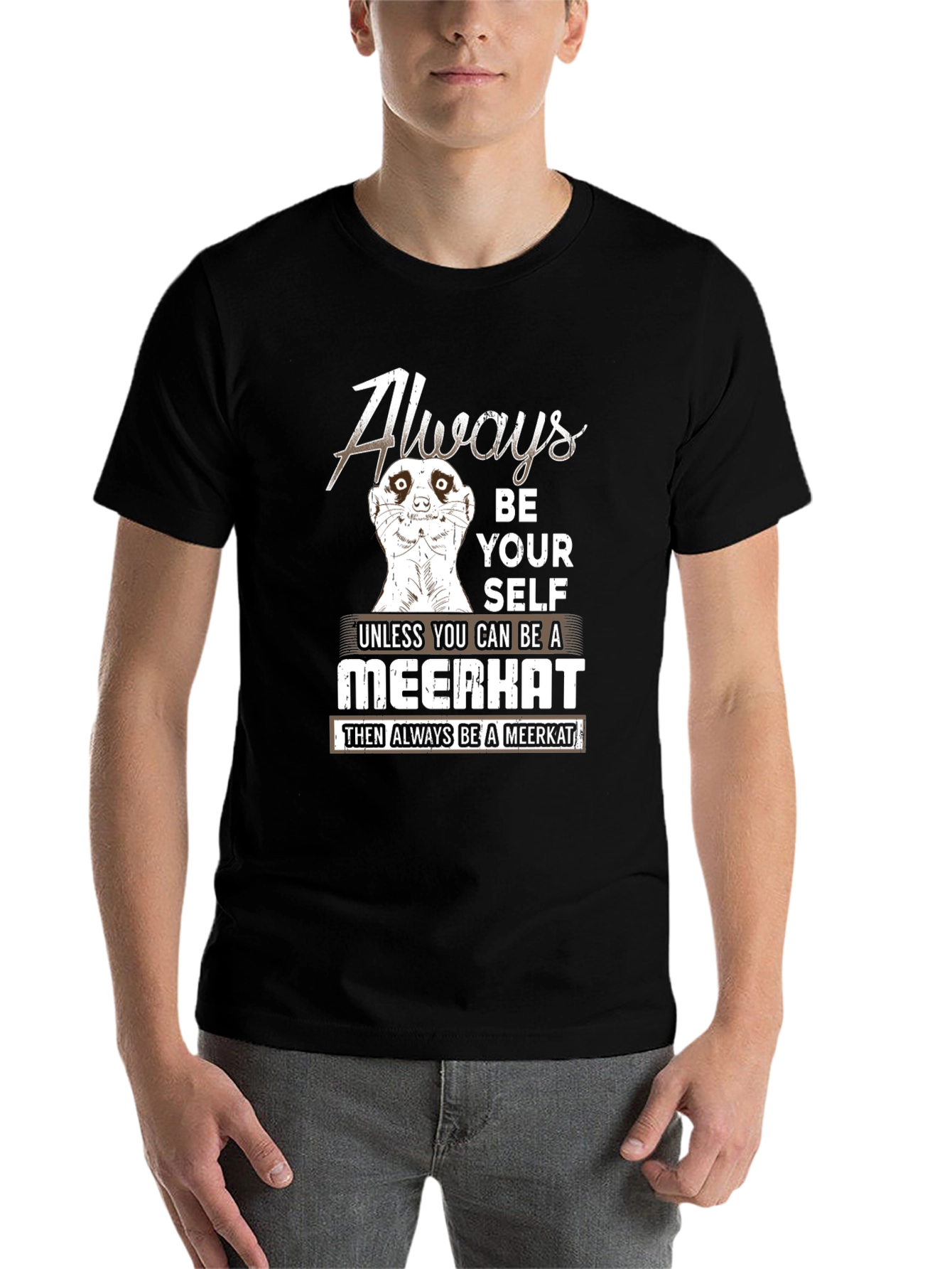 Black Always Be a Meerkat Graphic Tee view 7