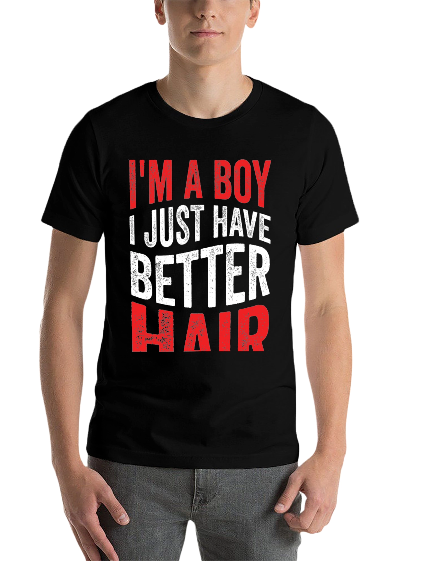 Black Funny 'I'm a Boy, I Just Have Better Hair' T-Shirt view 7