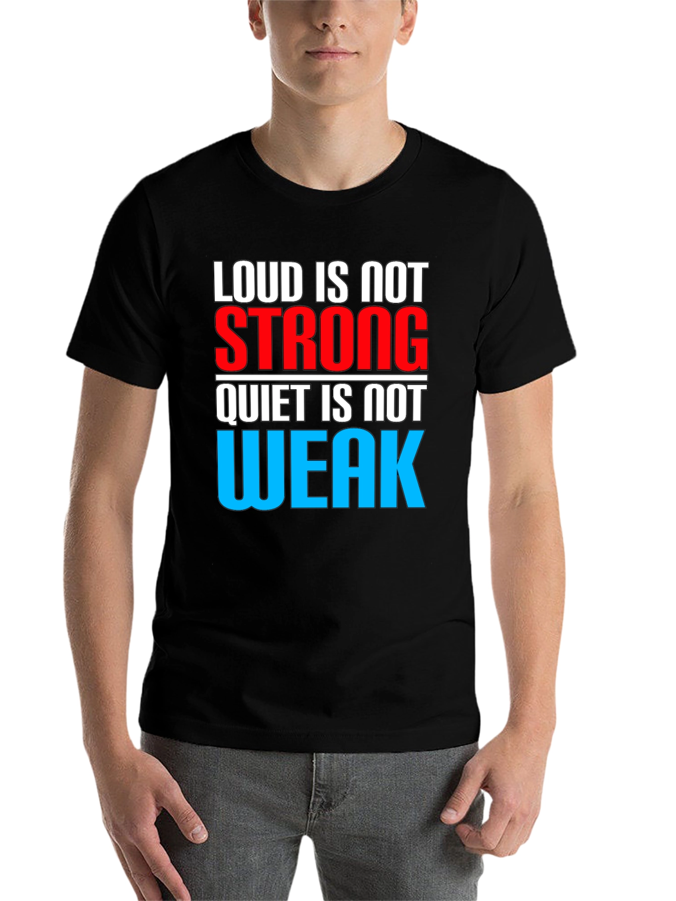 Black Loud is Not Strong Graphic T-Shirt view 7