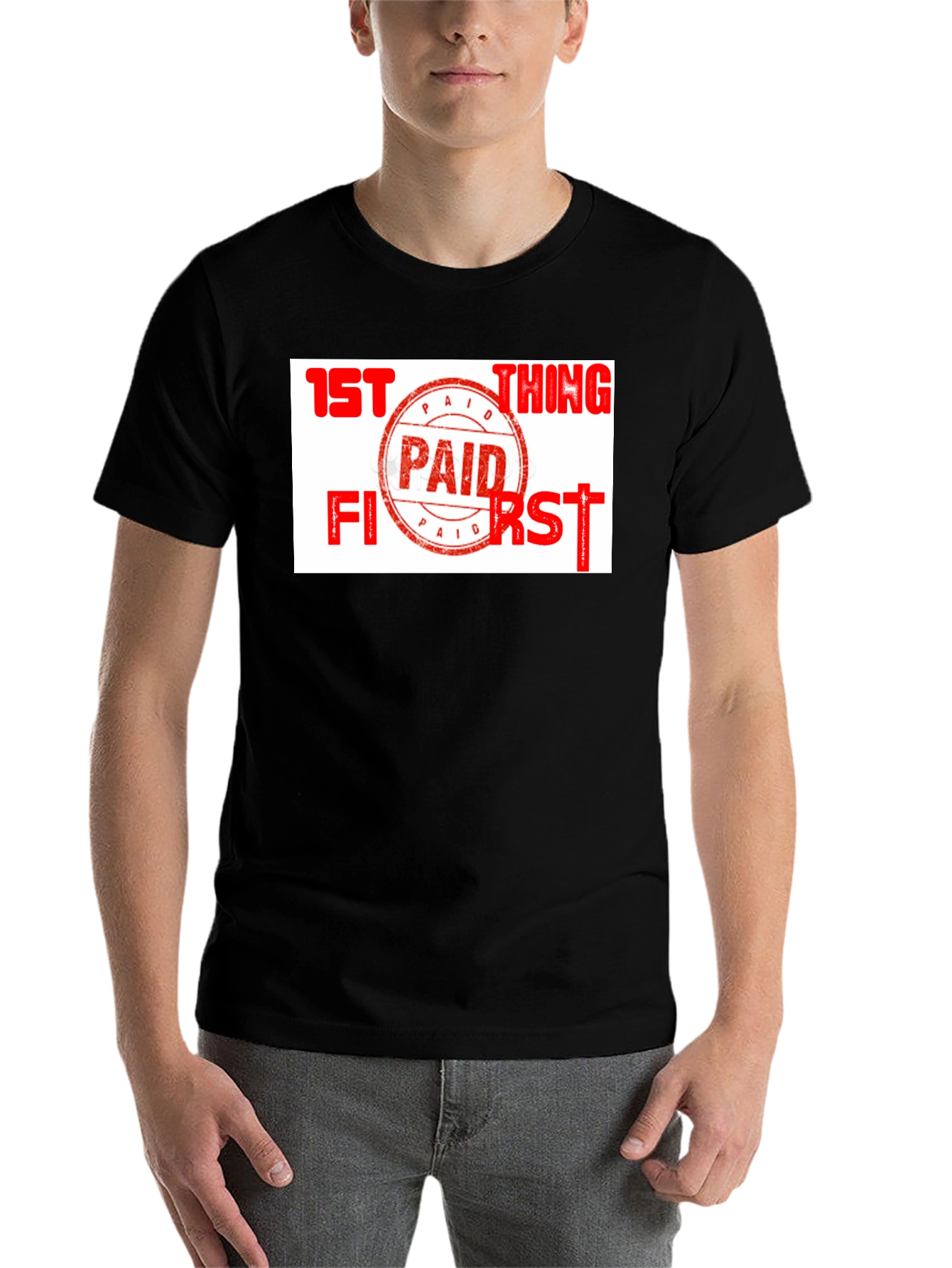 Black Paid First T-Shirt - Funny Slogan Tee view 7