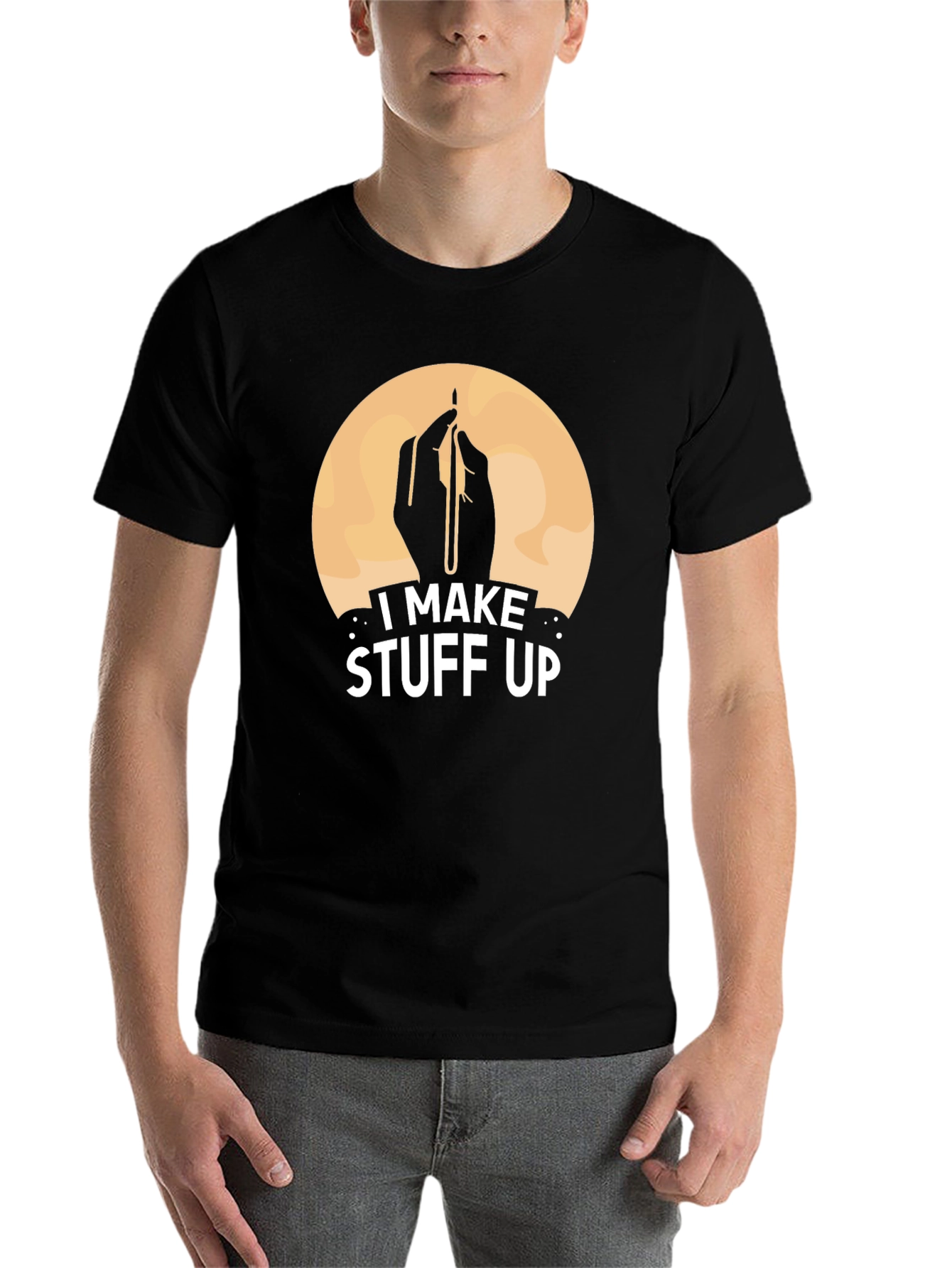 Black I Make Stuff Up T-Shirt - Funny Artist Tee view 7