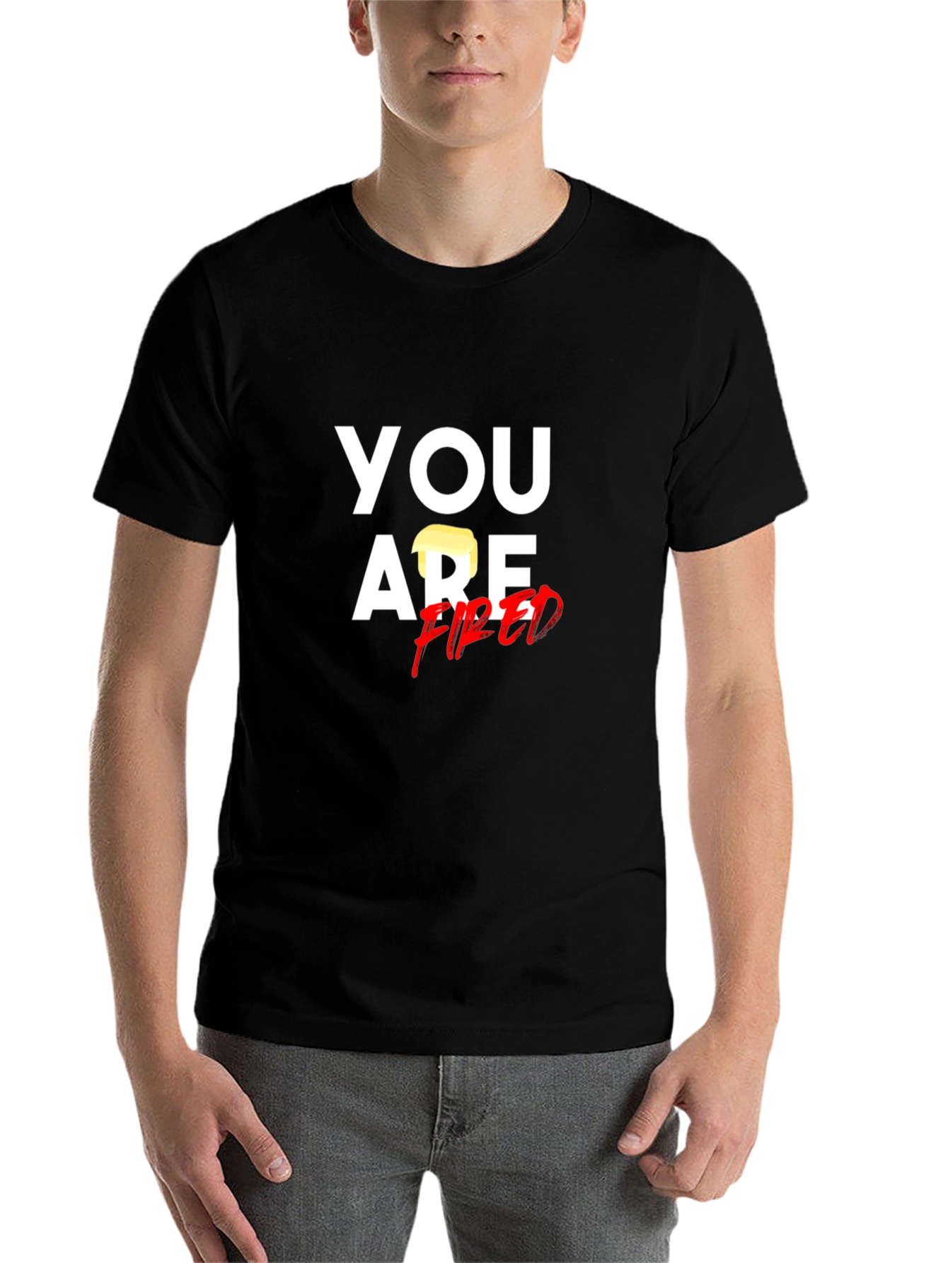 Black You Are Fired T-Shirt - Political Humor Tee view 7