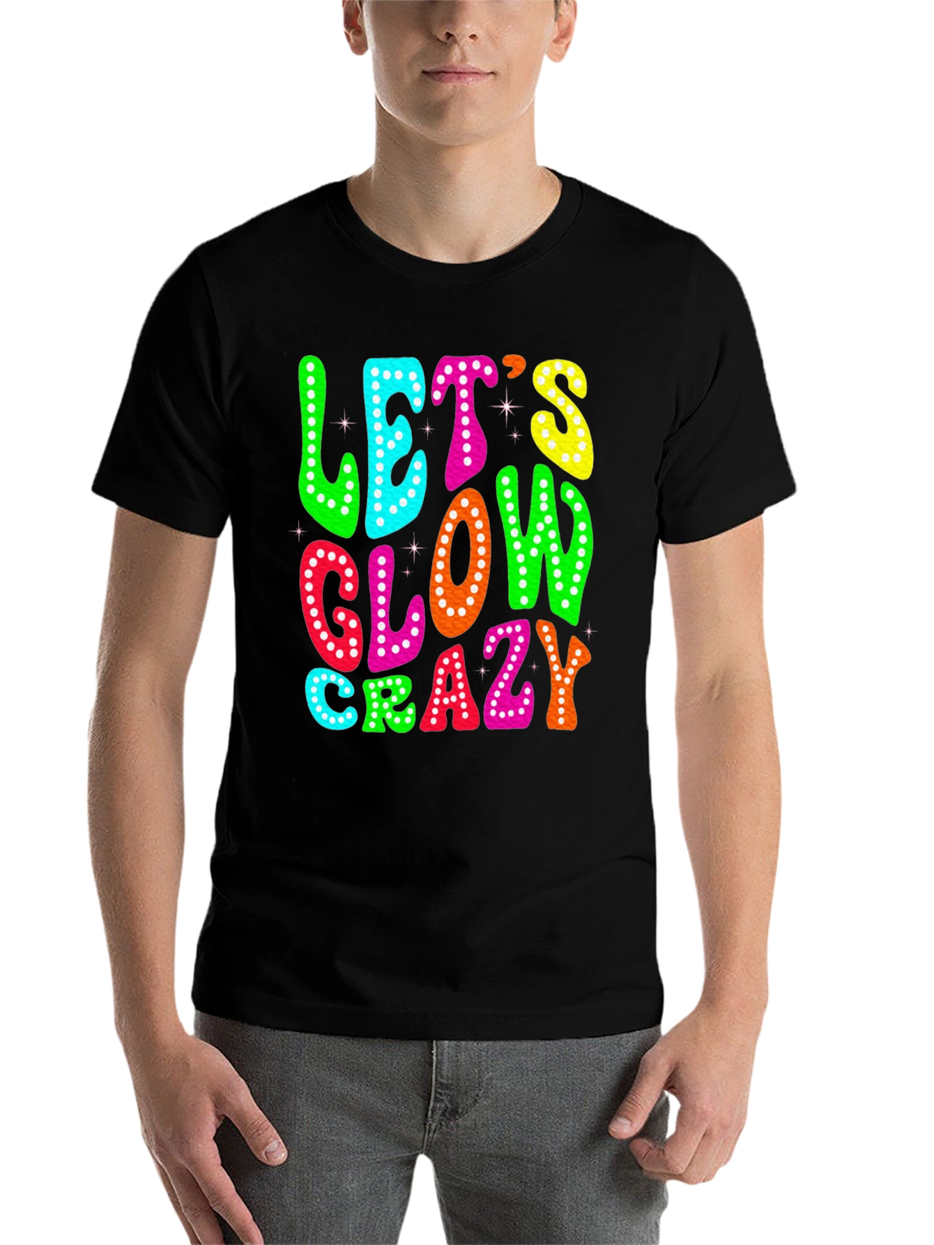 Black Let's Glow Crazy T-Shirt view 7