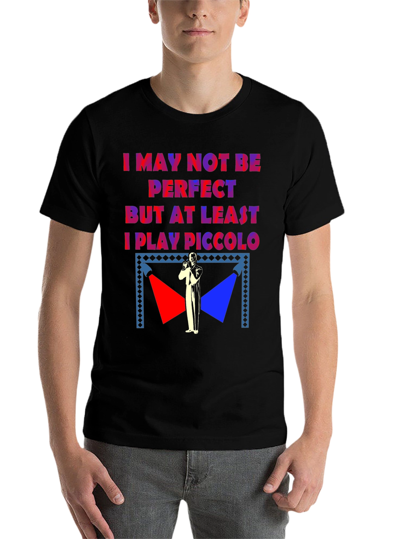 Black I May Not Be Perfect Piccolo Player T-Shirt view 7