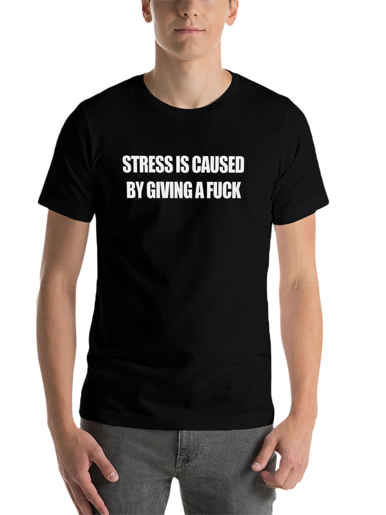Black Stress is Caused by Giving a Fuck T-Shirt view 7