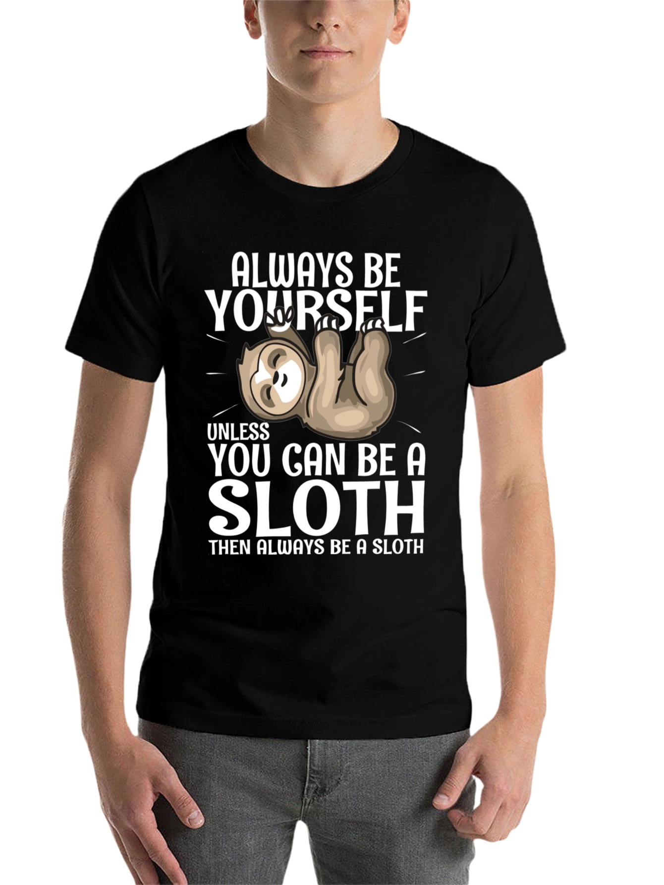 Black Always Be Yourself Sloth T-Shirt Funny Graphic Tee view 7