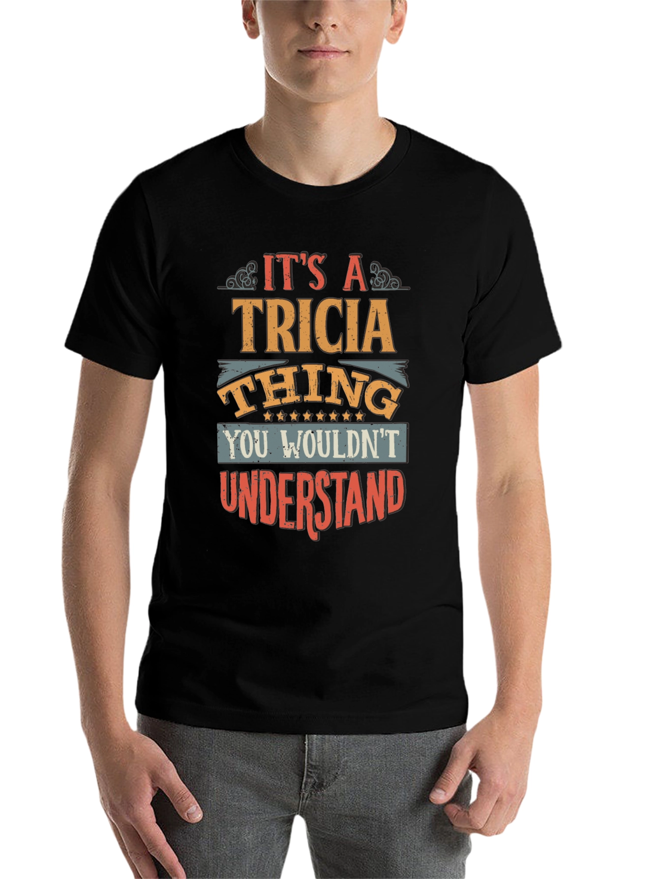 Black It's A Tricia Thing T-Shirt view 7