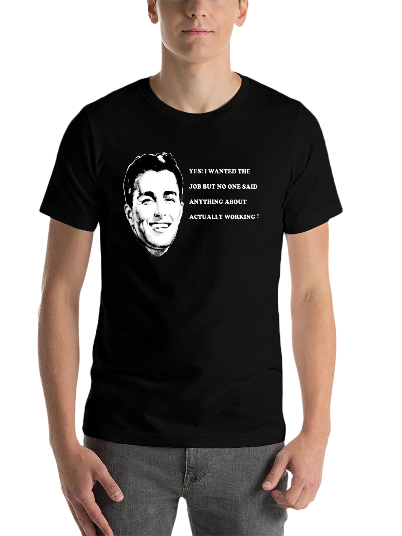 Black Funny Job T-Shirt - I Wanted The Job! view 7