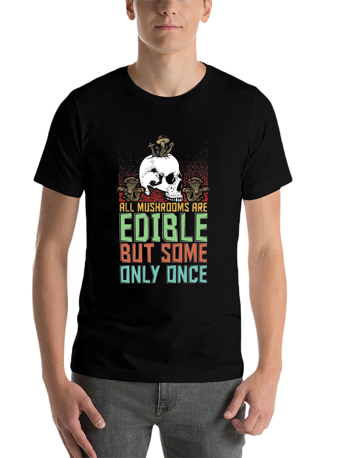 Black Skull Mushroom Edible Once T-Shirt view 7