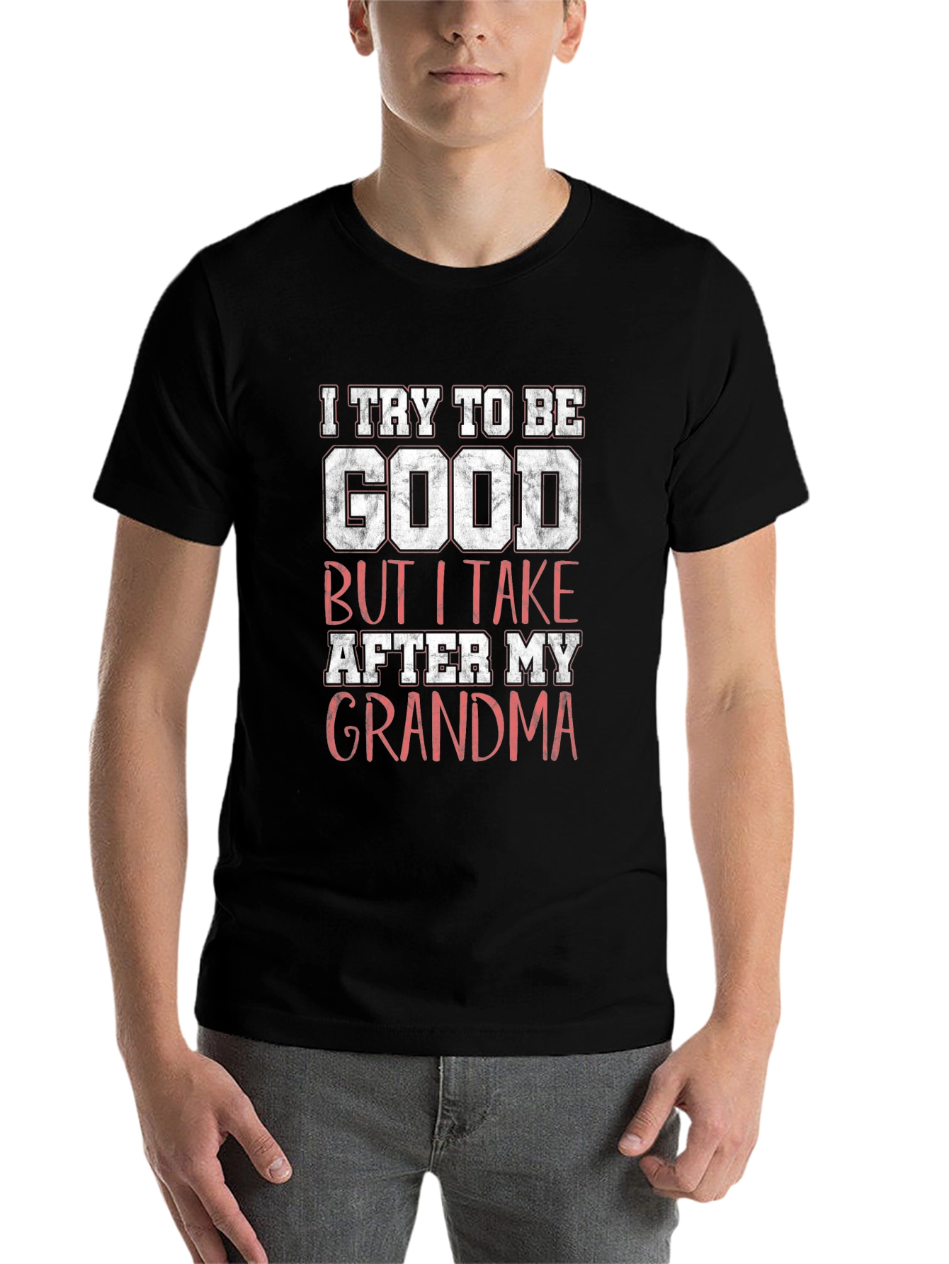 Black I Try to Be Good Grandma Graphic T-Shirt view 7