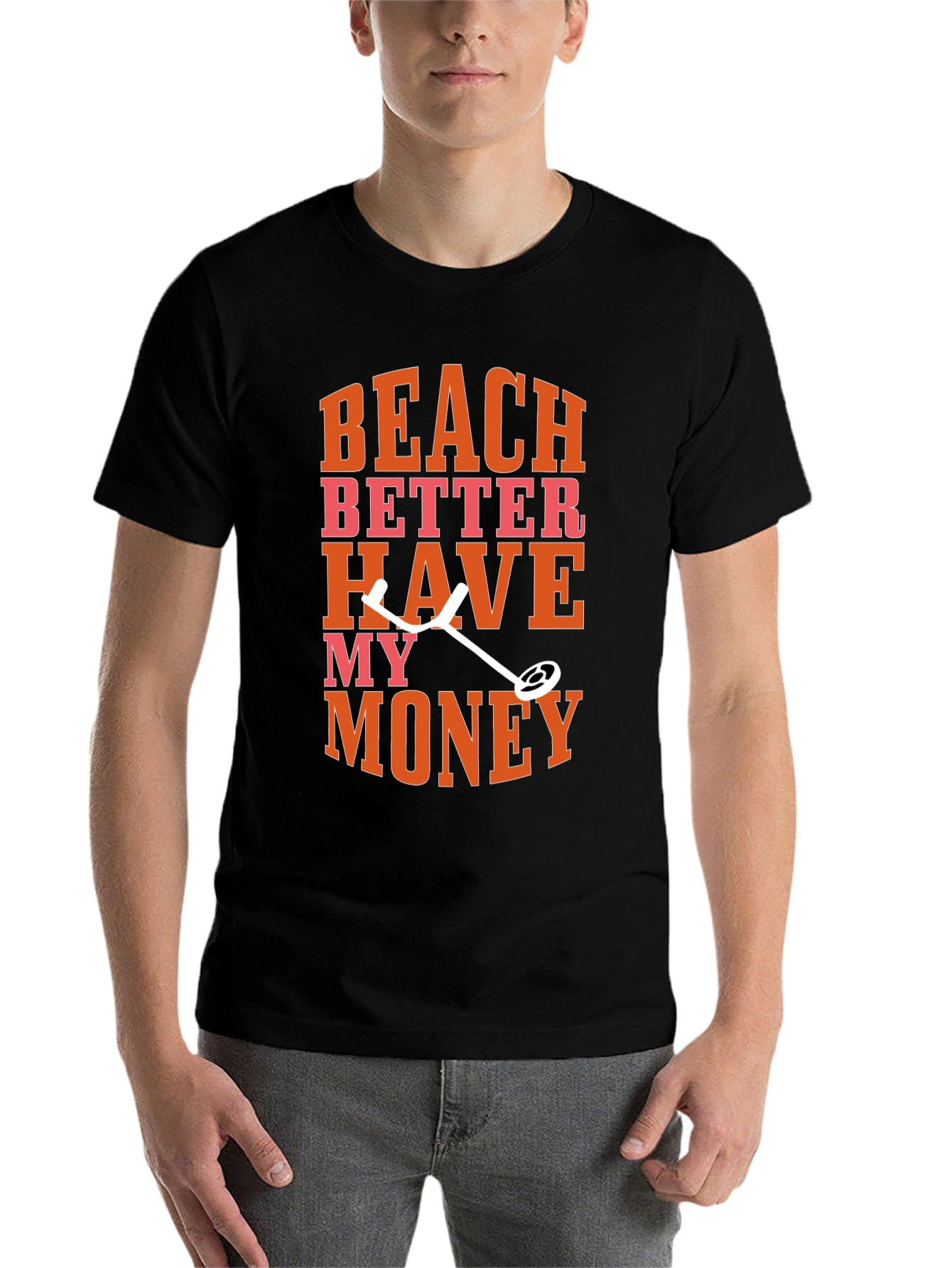 Black Beach Better Have My Money Metal Detecting Graphic Tee view 7
