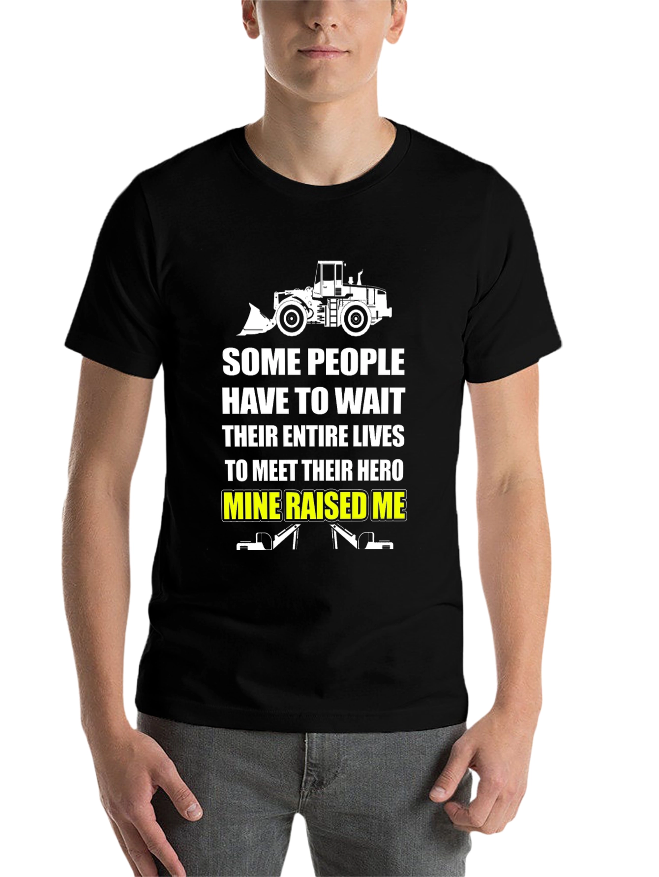 Black Mine Raised Me T-Shirt - Heavy Equipment Operator Tee view 7