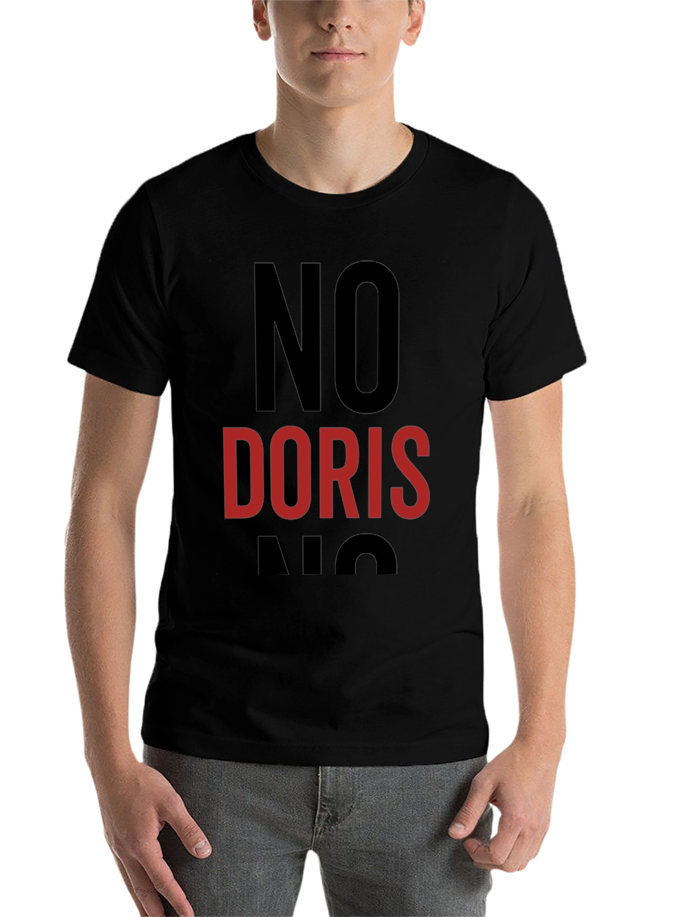 Black No Doris T-Shirt - Funny Sarcastic Humor Tee view 7