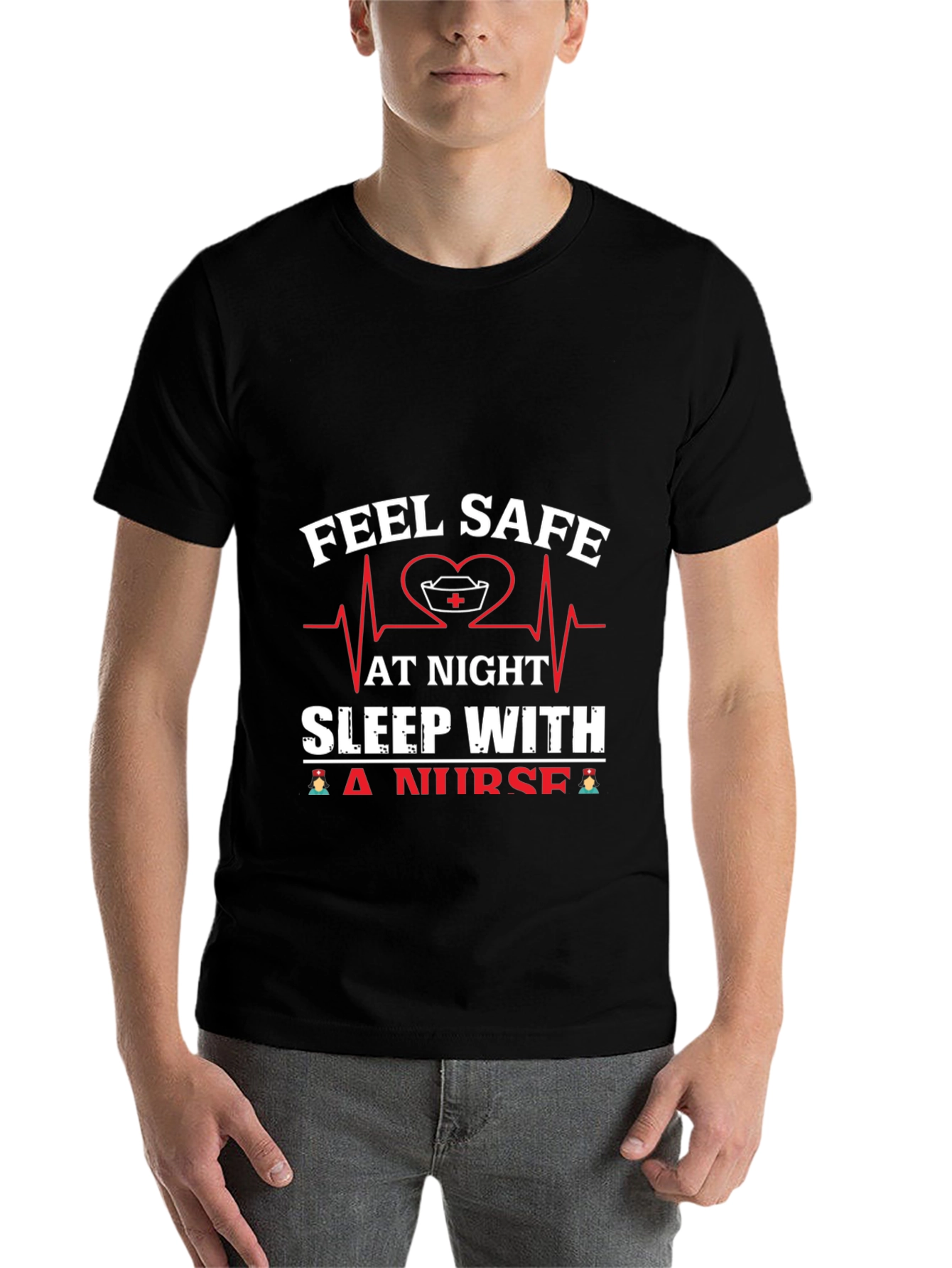 Feel Safe Sleep With A Nurse Graphic Tee - 7