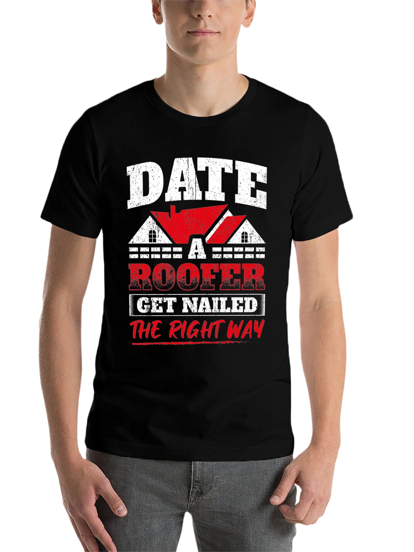 Black Date a Roofer T-Shirt - Get Nailed the Right Way Funny Tee view 7