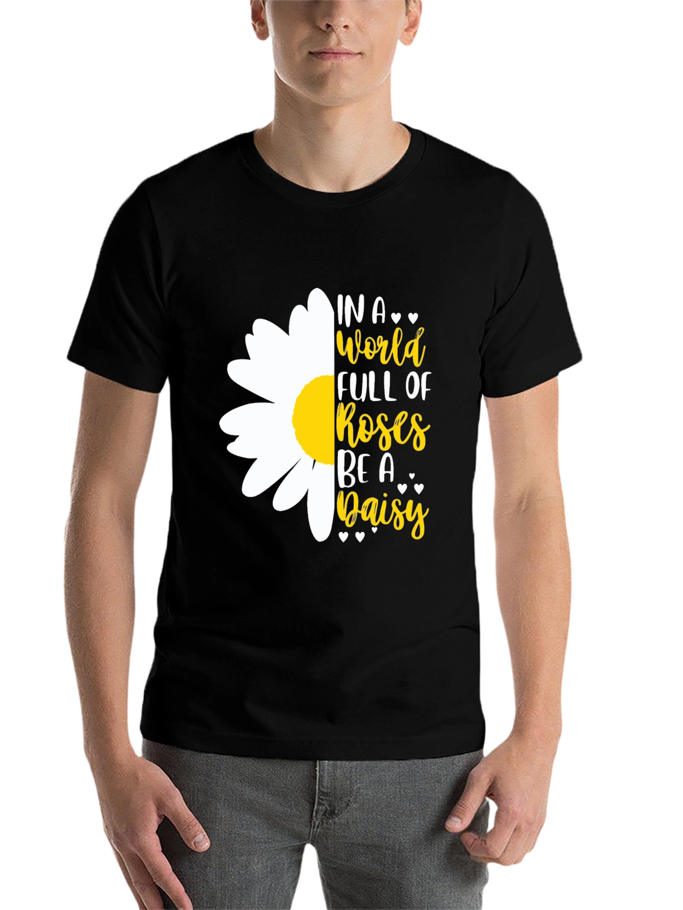 Black In a World Full of Roses Be A Daisy T-Shirt view 7