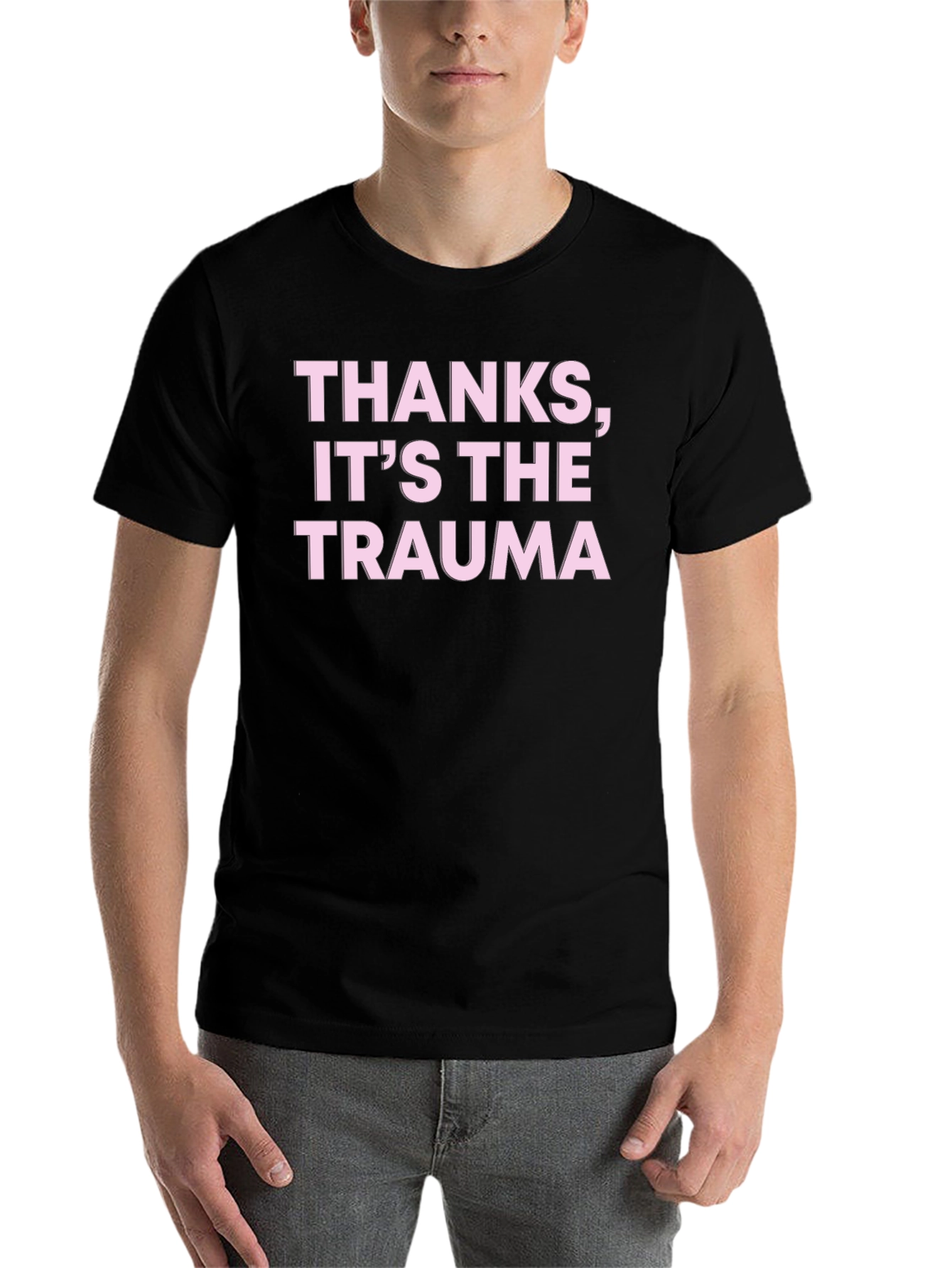 Black Thanks, It's The Trauma T-Shirt - Statement Tee view 7
