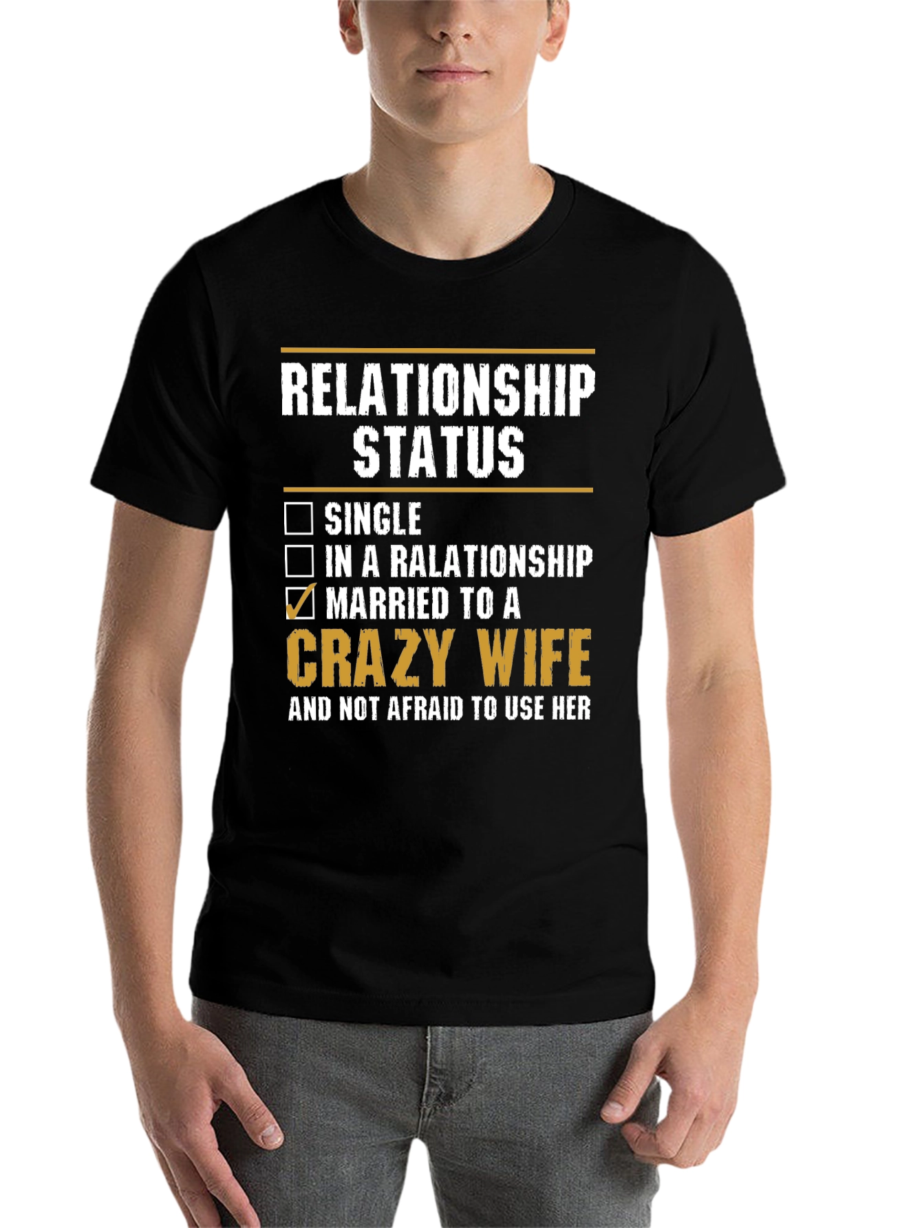 Black Relationship Status: Married to a Crazy Wife T-Shirt view 7