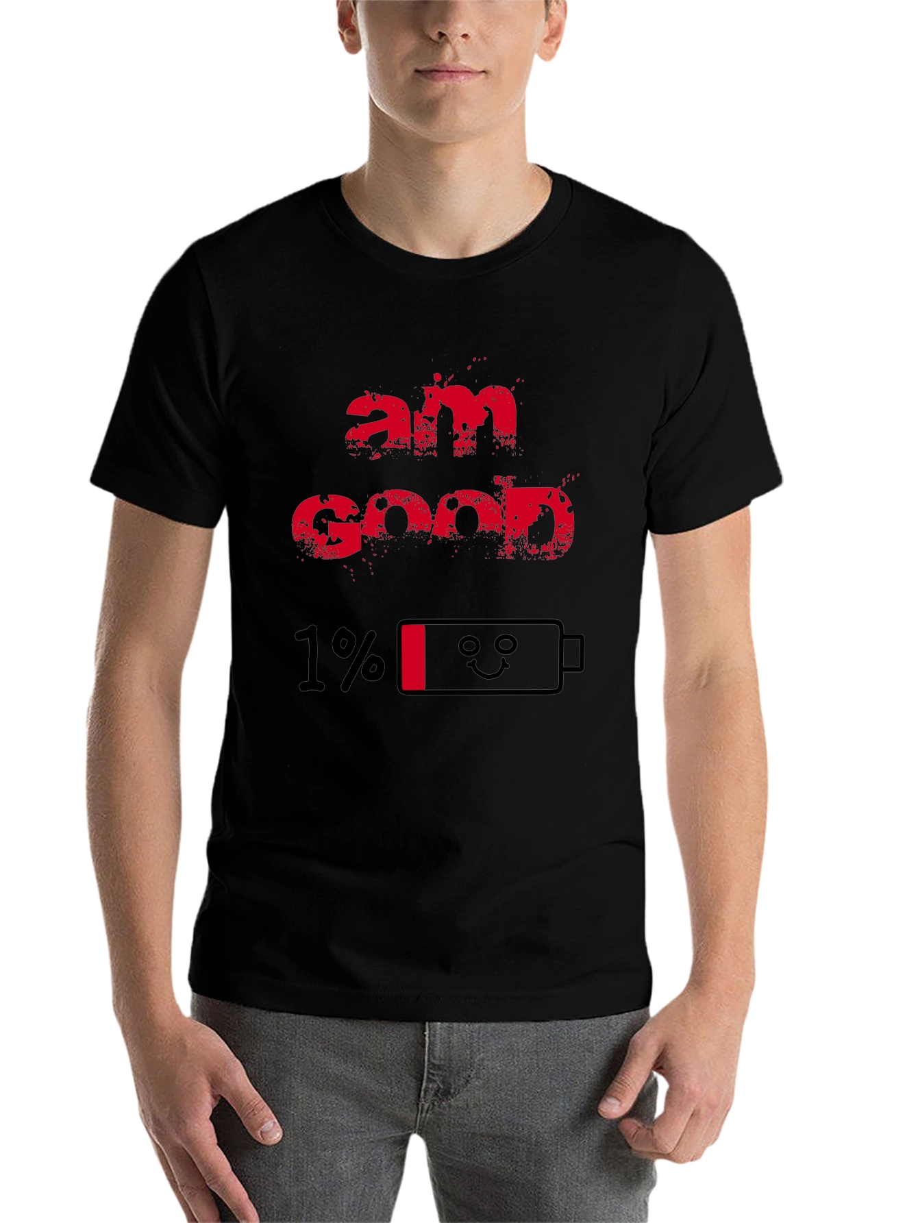 Black Am Good 1% Battery T-Shirt - Funny Low Energy Tee view 7