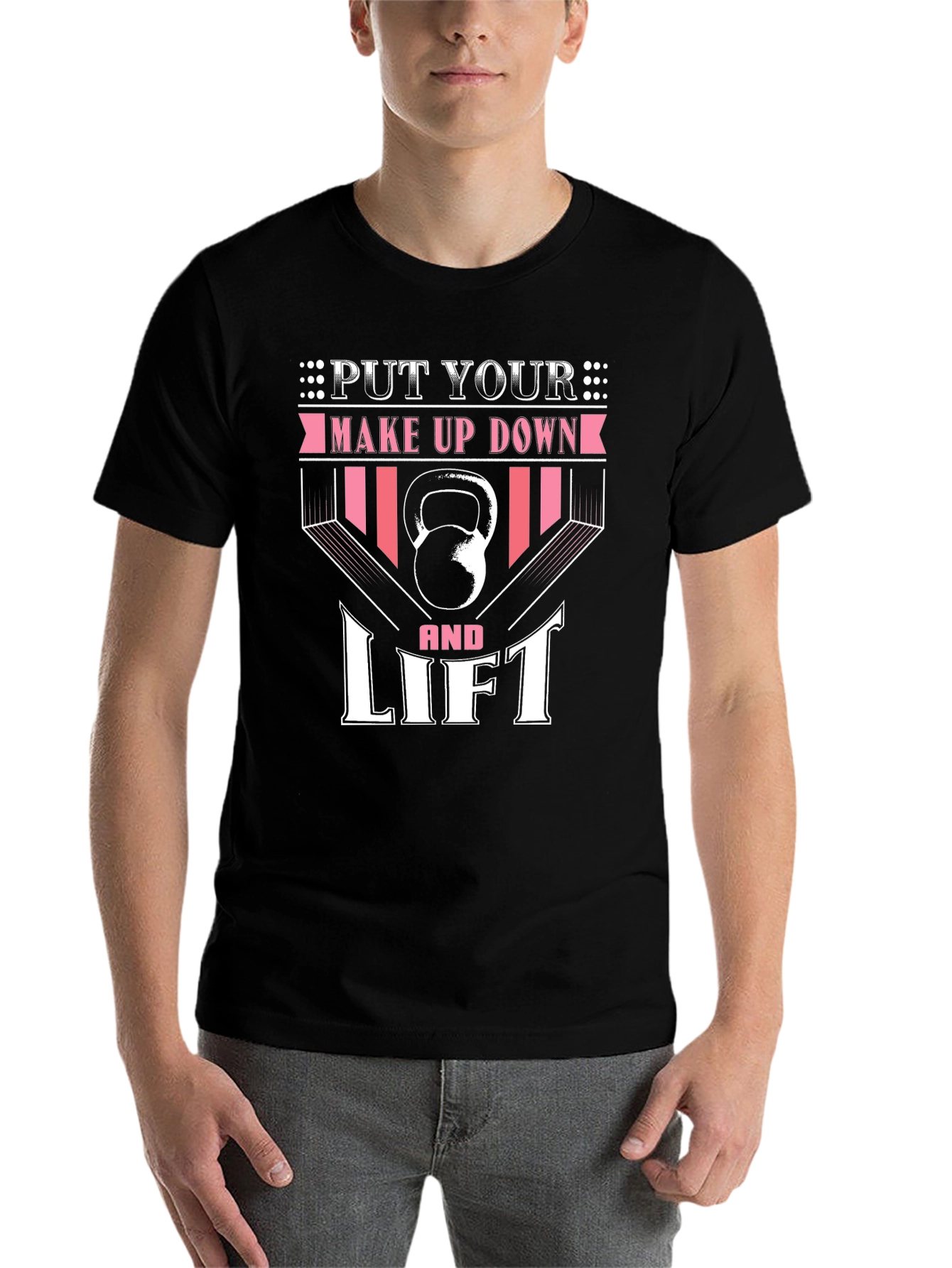 Black Put Your Makeup Down and Lift - Fitness T-Shirt view 7