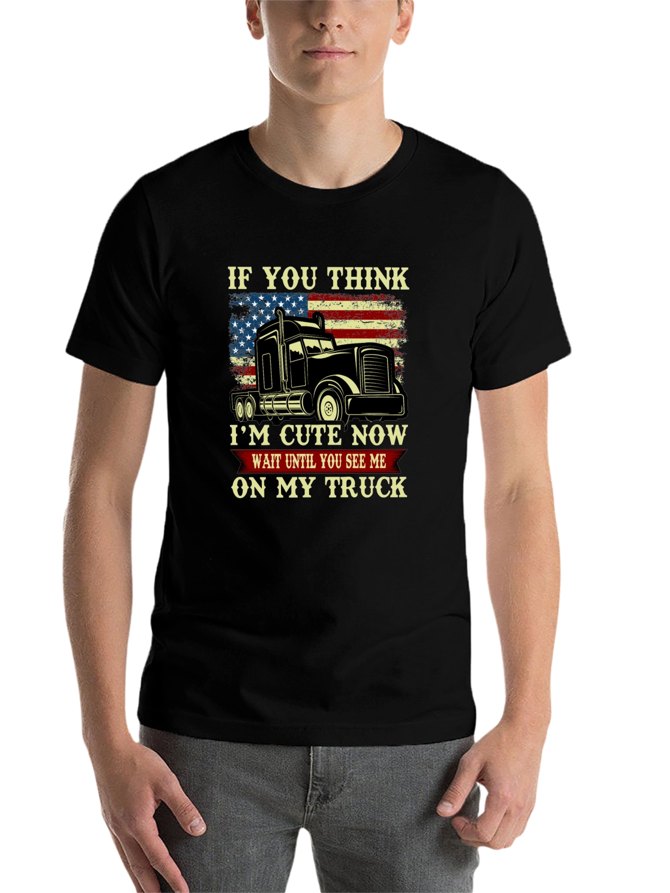 Black Trucker T-Shirt - Cute Now, Wait Until You See Me On My Truck! view 7