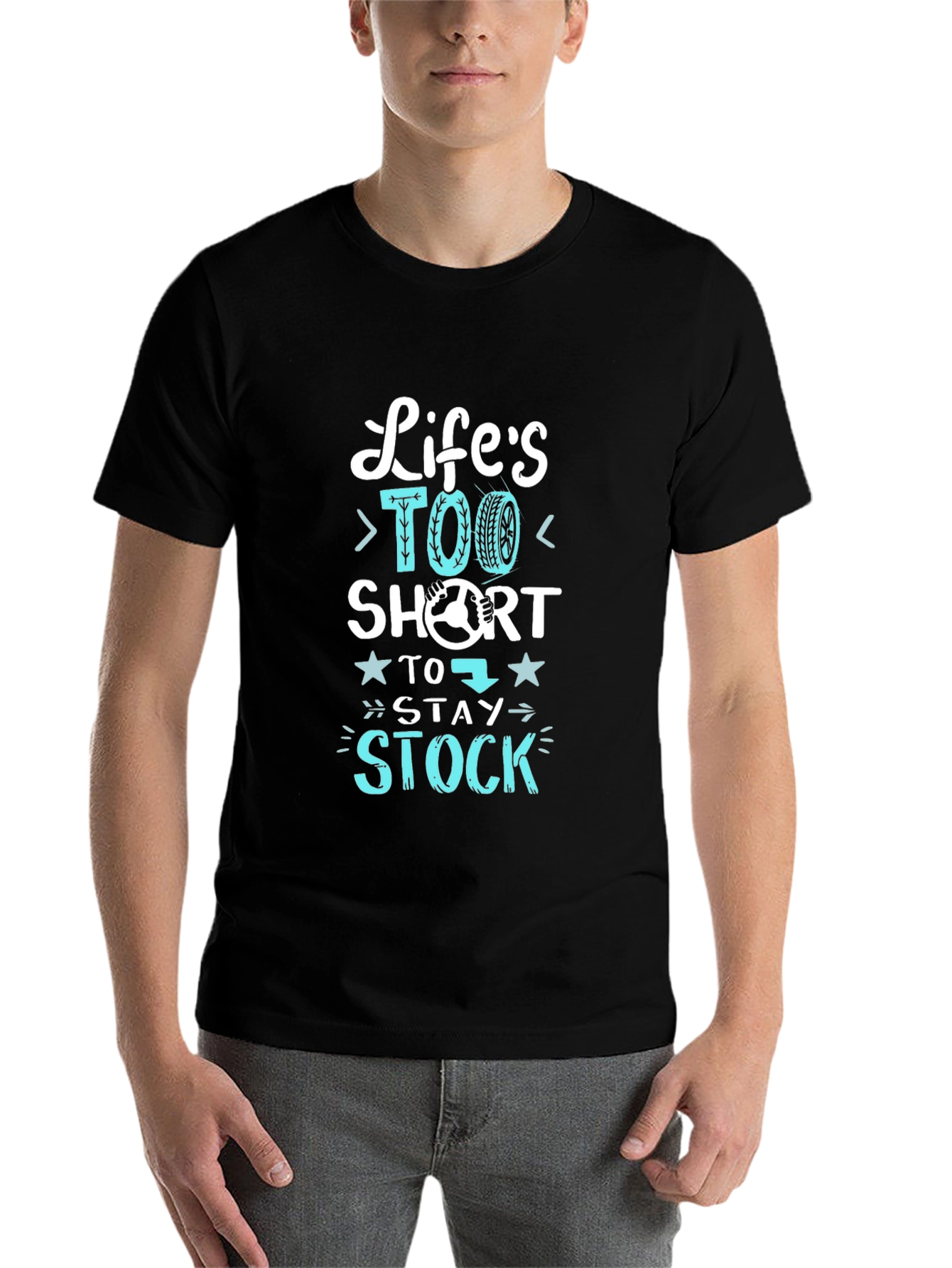 Black Life's Too Short Stay Stock T-Shirt - Car Enthusiast view 7