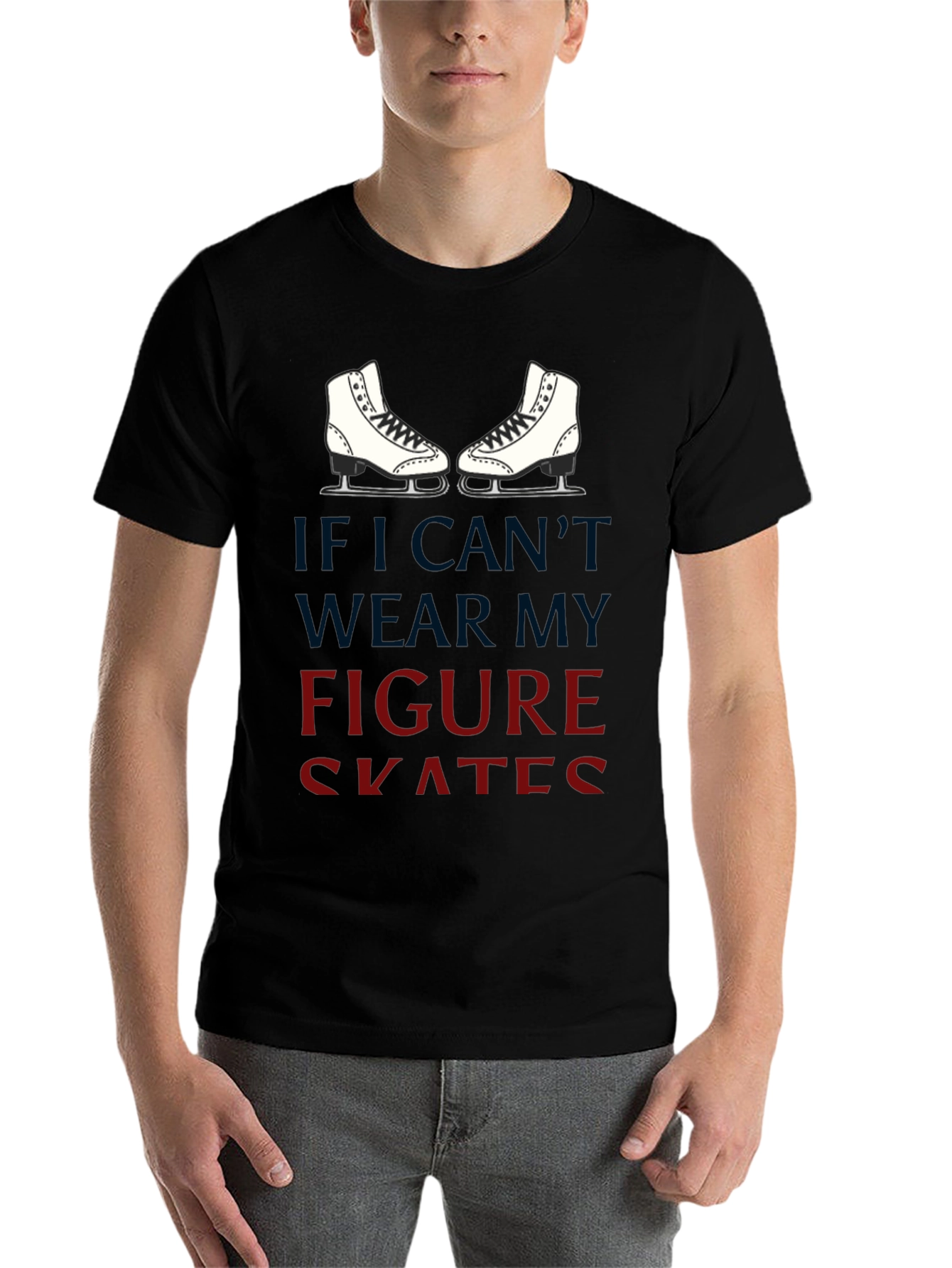 Black Figure Skates Graphic T-Shirt -  If I Can't Wear My Skates view 7