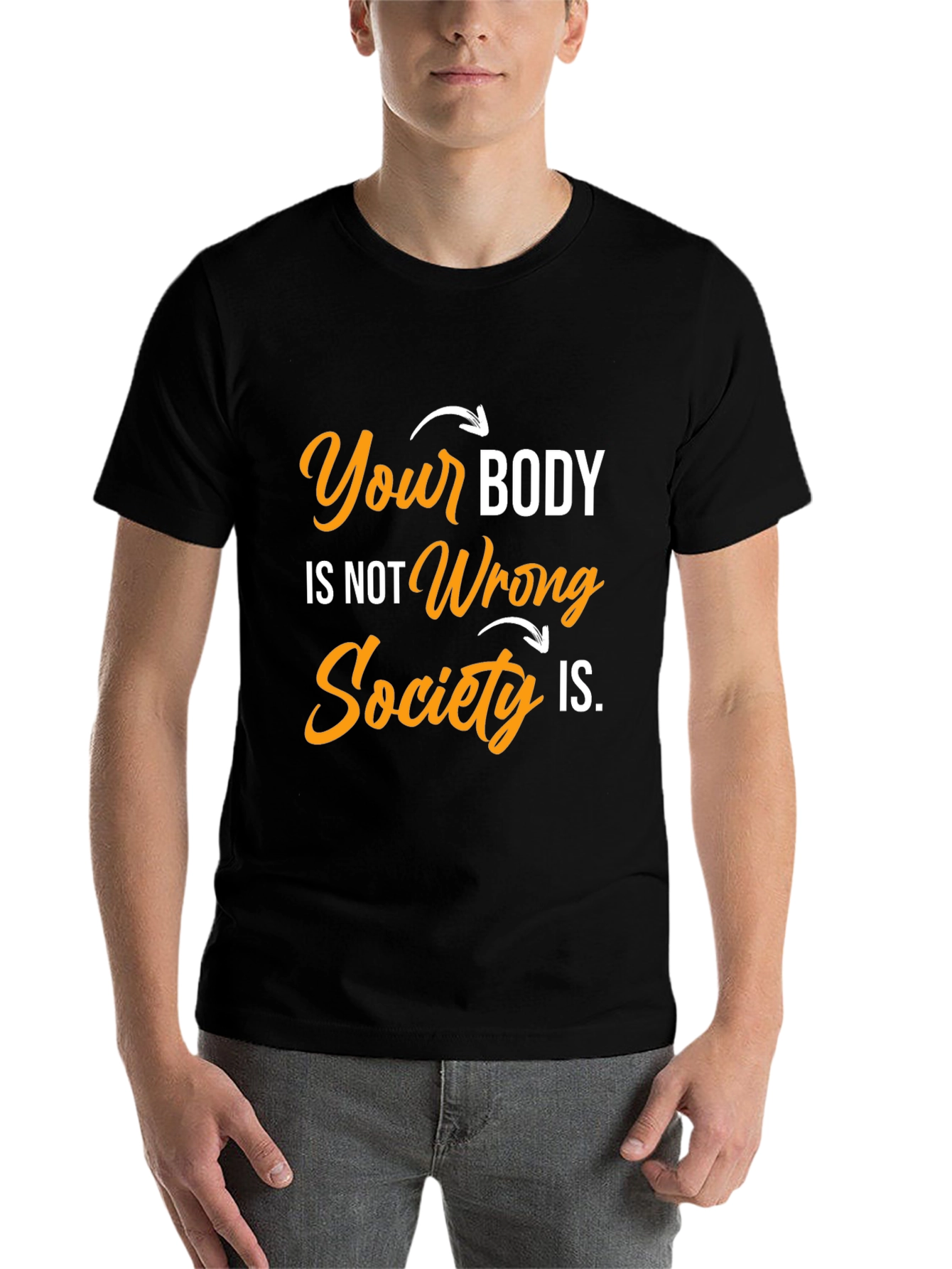 Black Body Positivity T-Shirt: Your Body, Not Wrong view 7