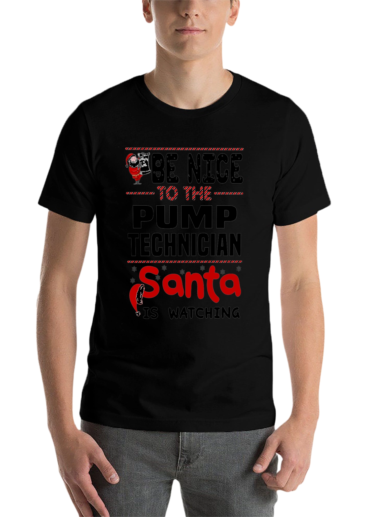 Black Be Nice to the Pump Technician Santa is Watching T-Shirt view 7