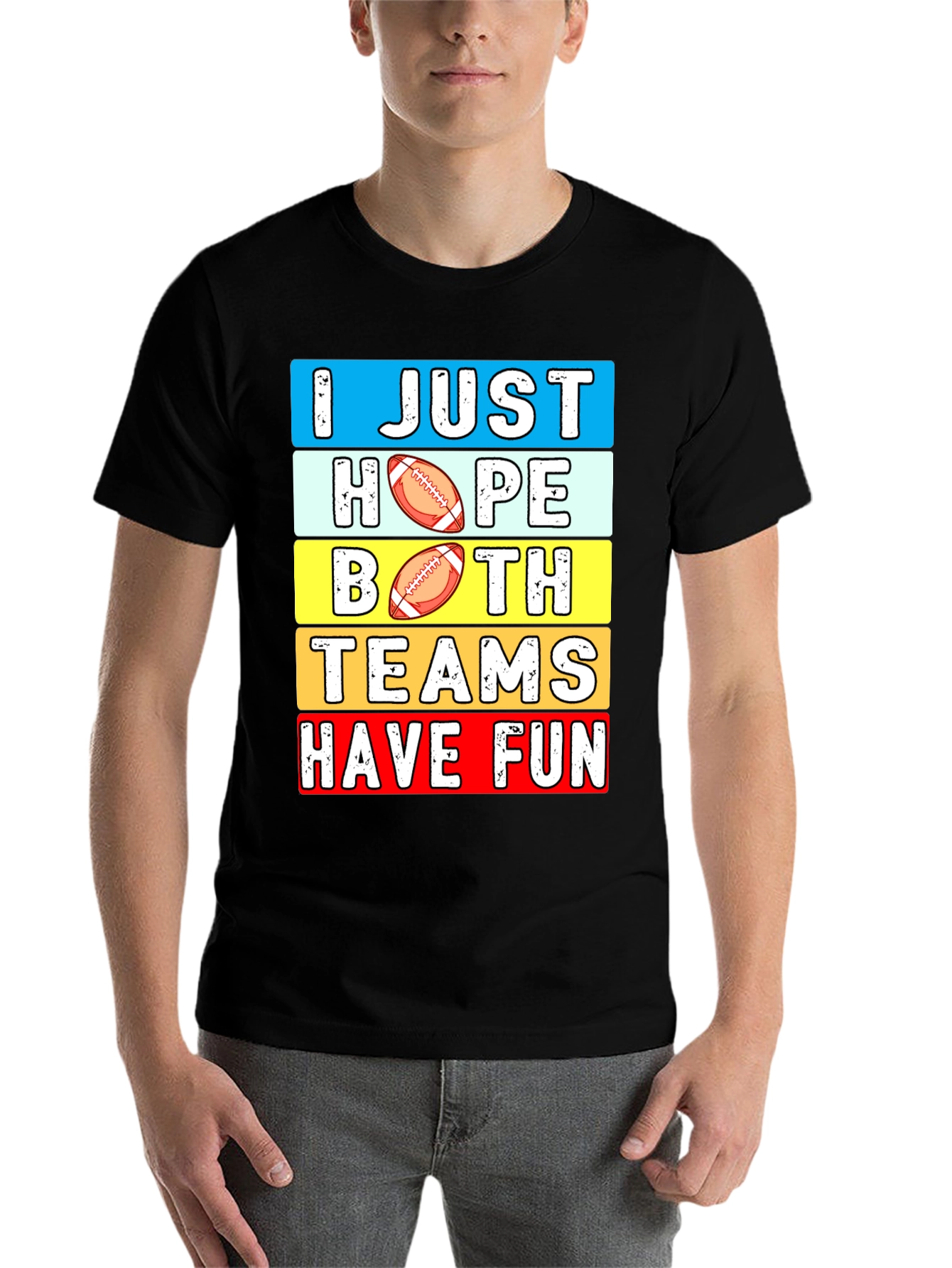 Black I Just Hope Both Teams Have Fun T-Shirt view 7