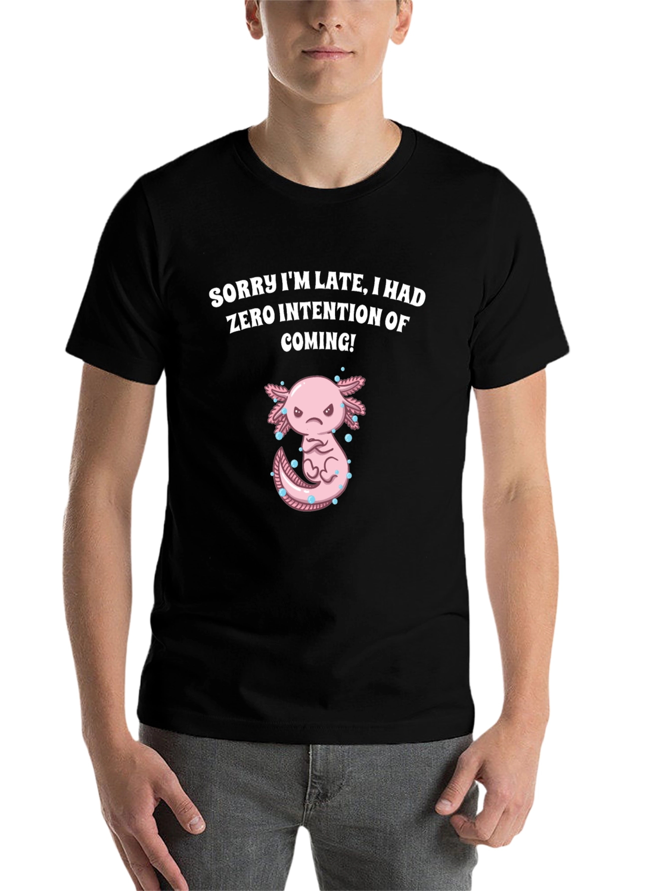 Black Funny Axolotl T-Shirt - Sorry I'm Late view 7