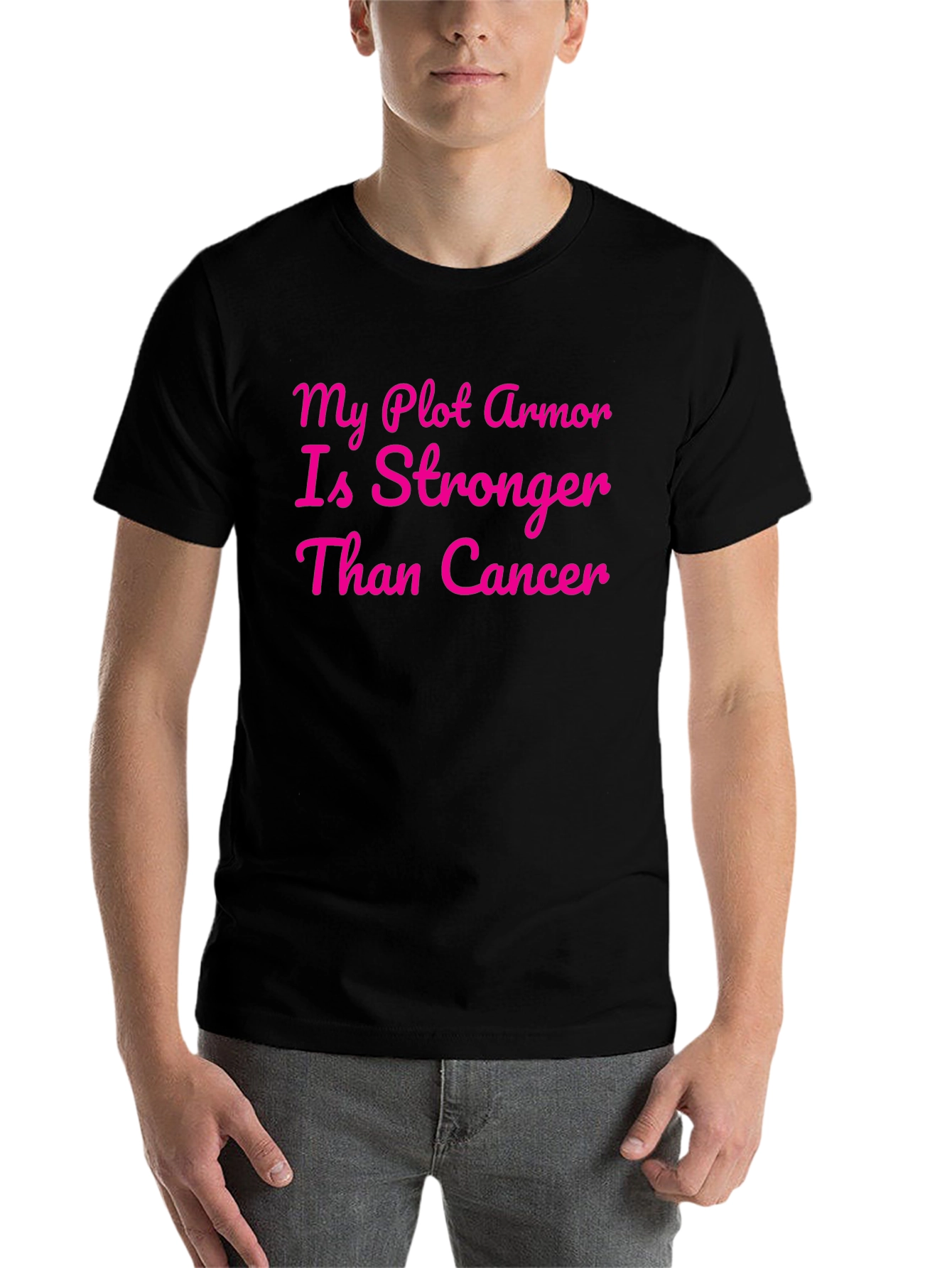 Black My Plot Armor is Stronger Than Cancer T-Shirt view 7