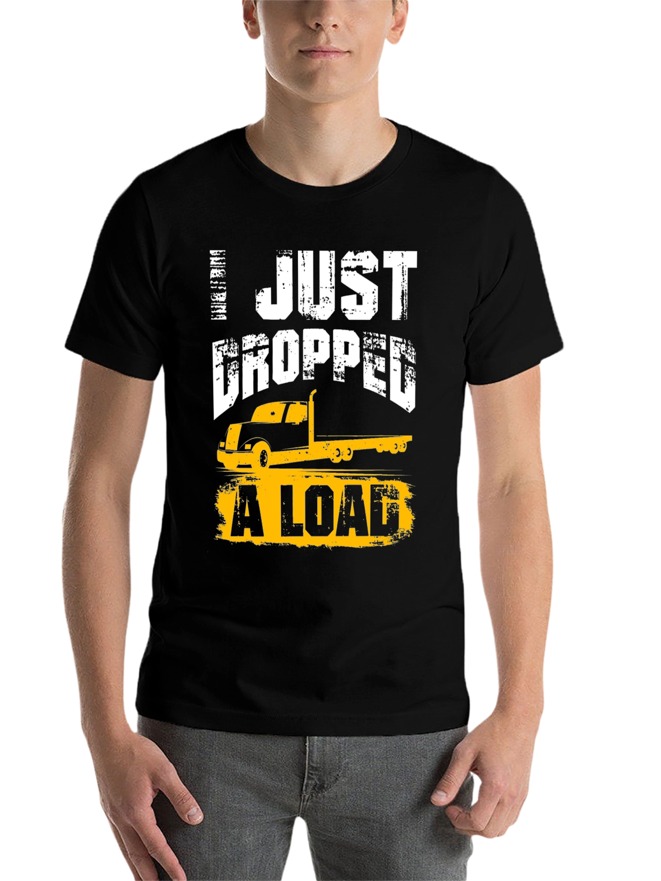 Black I Just Dropped A Load Trucker T-Shirt view 7