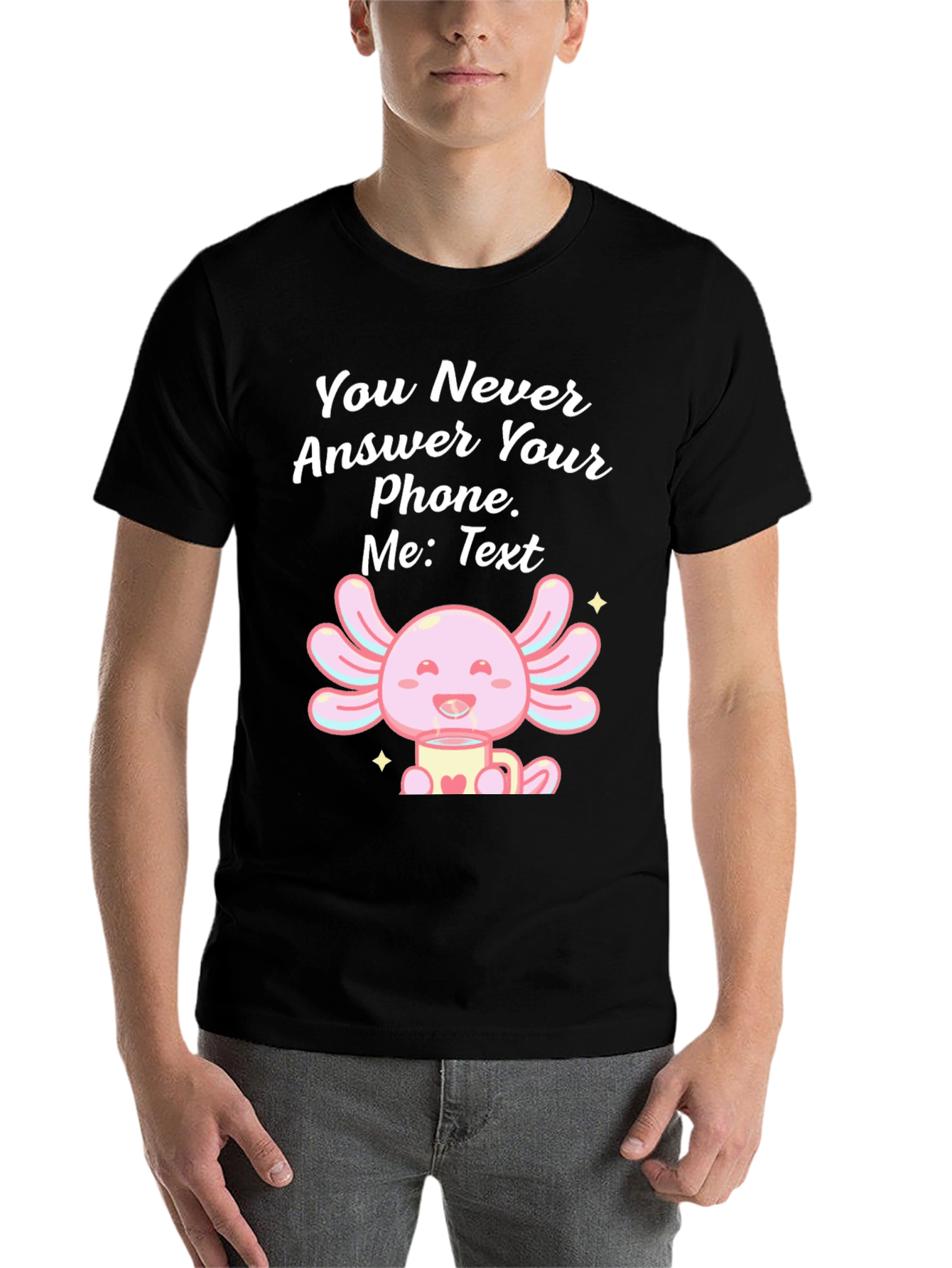 Black Axolotl Text Message T-Shirt - You Never Answer Your Phone view 7