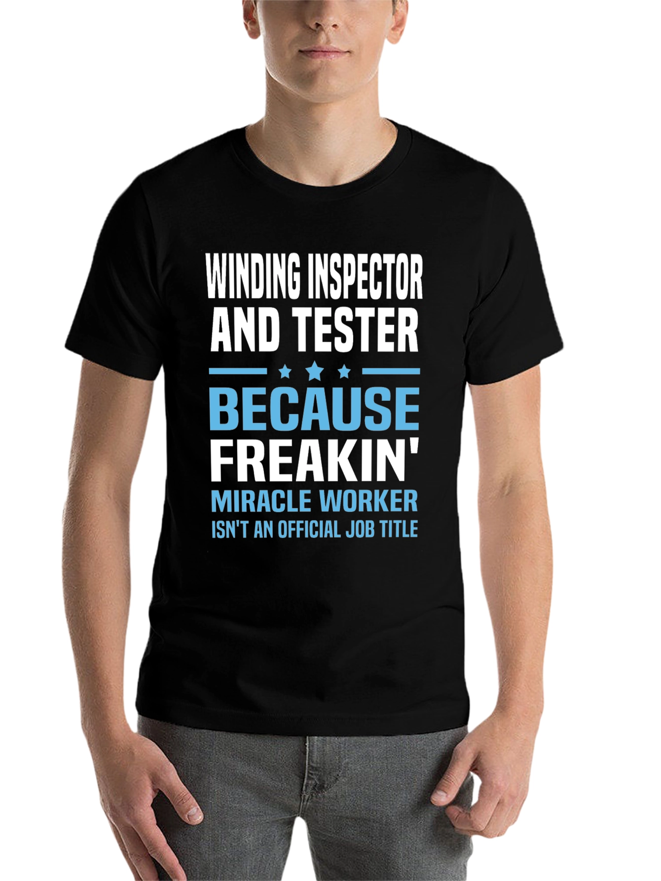 Black Winding Inspector & Tester T-Shirt - Miracle Worker Edition! view 7