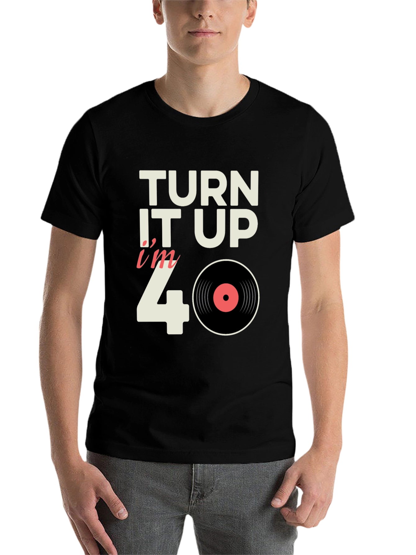 Black Turn it Up I'm 40 Vinyl Record T-Shirt view 7