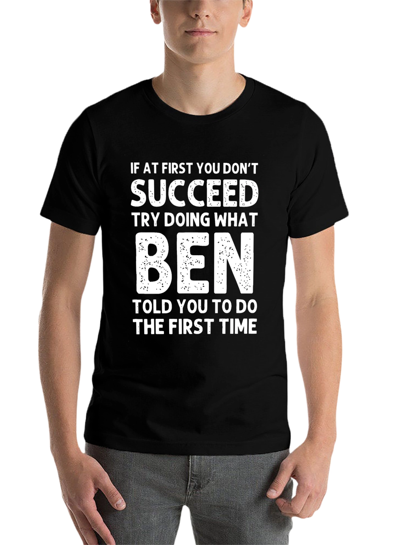 Black Funny Ben T-Shirt: If At First You Don't Succeed view 7