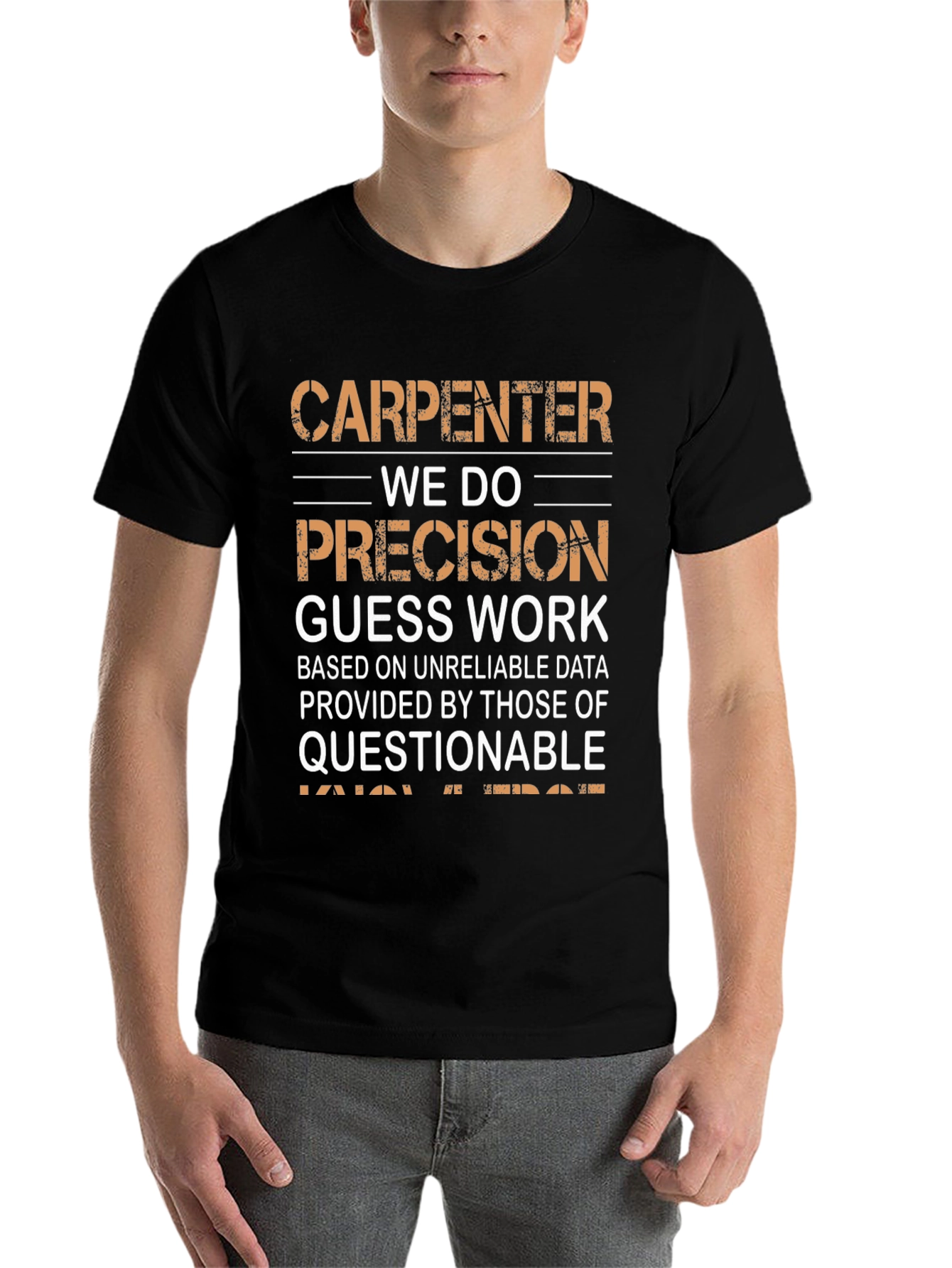 Black Carpenter Precision Humor T-Shirt view 7